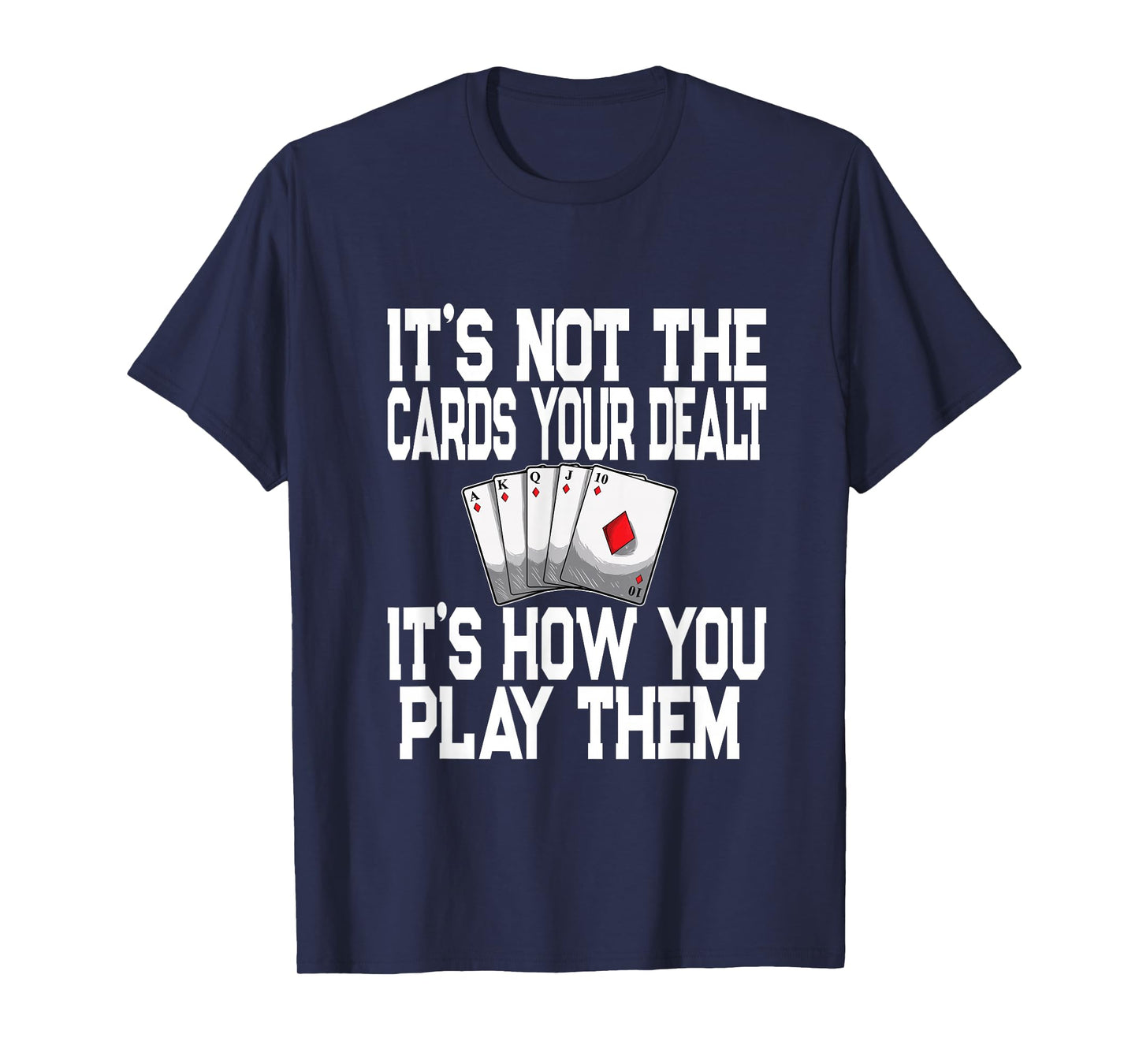 Pinochle Playing Cards Novelty Quote - Poker Card Player T-Shirt