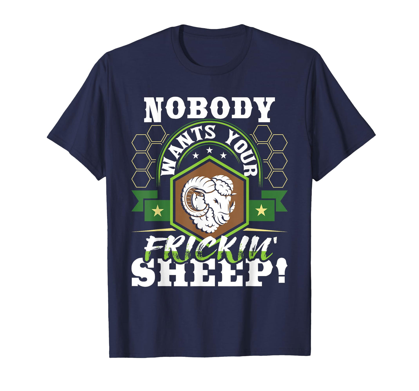 Nobody Wants Your Sheep - Funny Tabletop Game Board Gaming T-Shirt