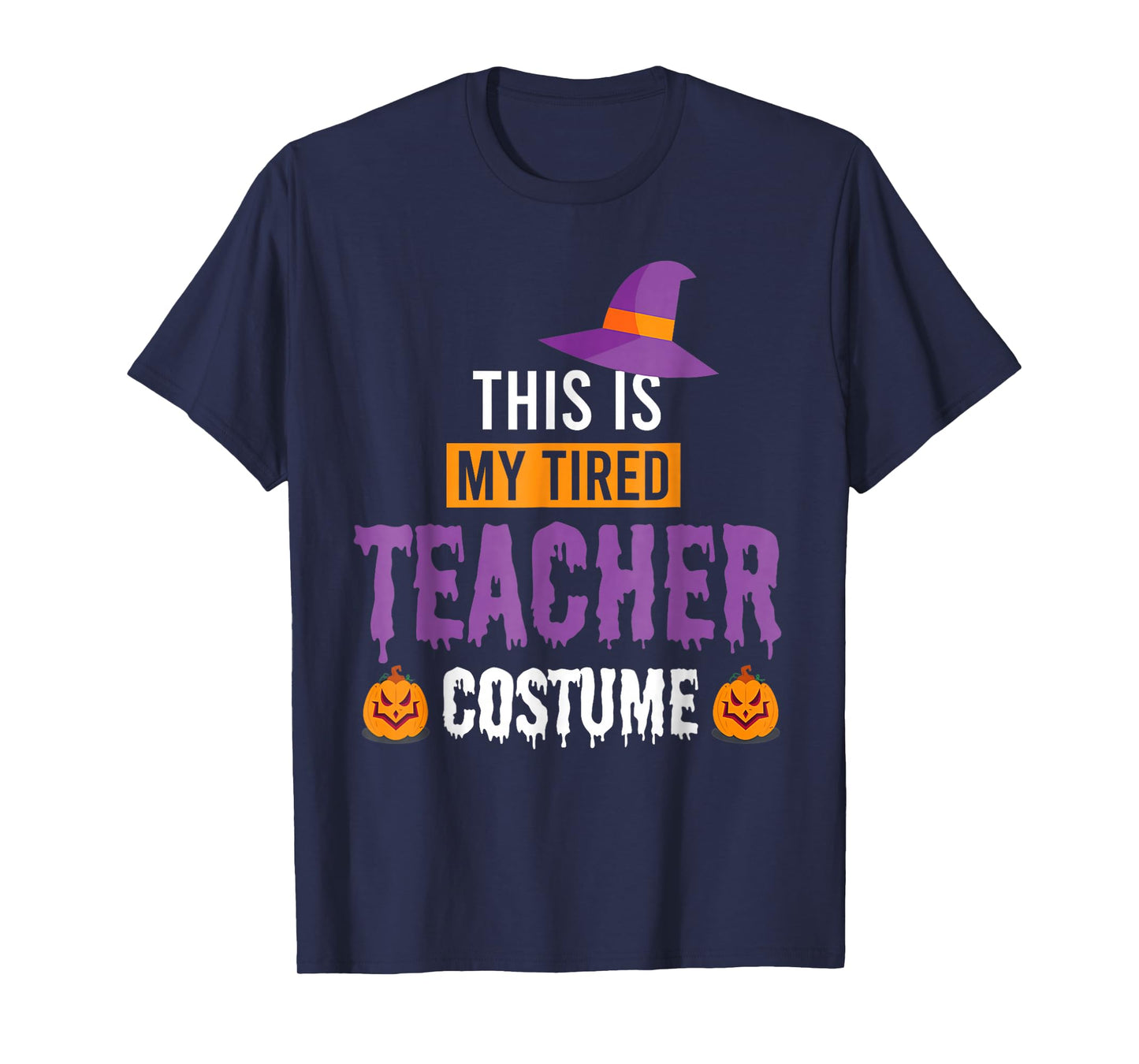 Funny Halloween Teachers This Is My Tired Teacher Costume T-Shirt