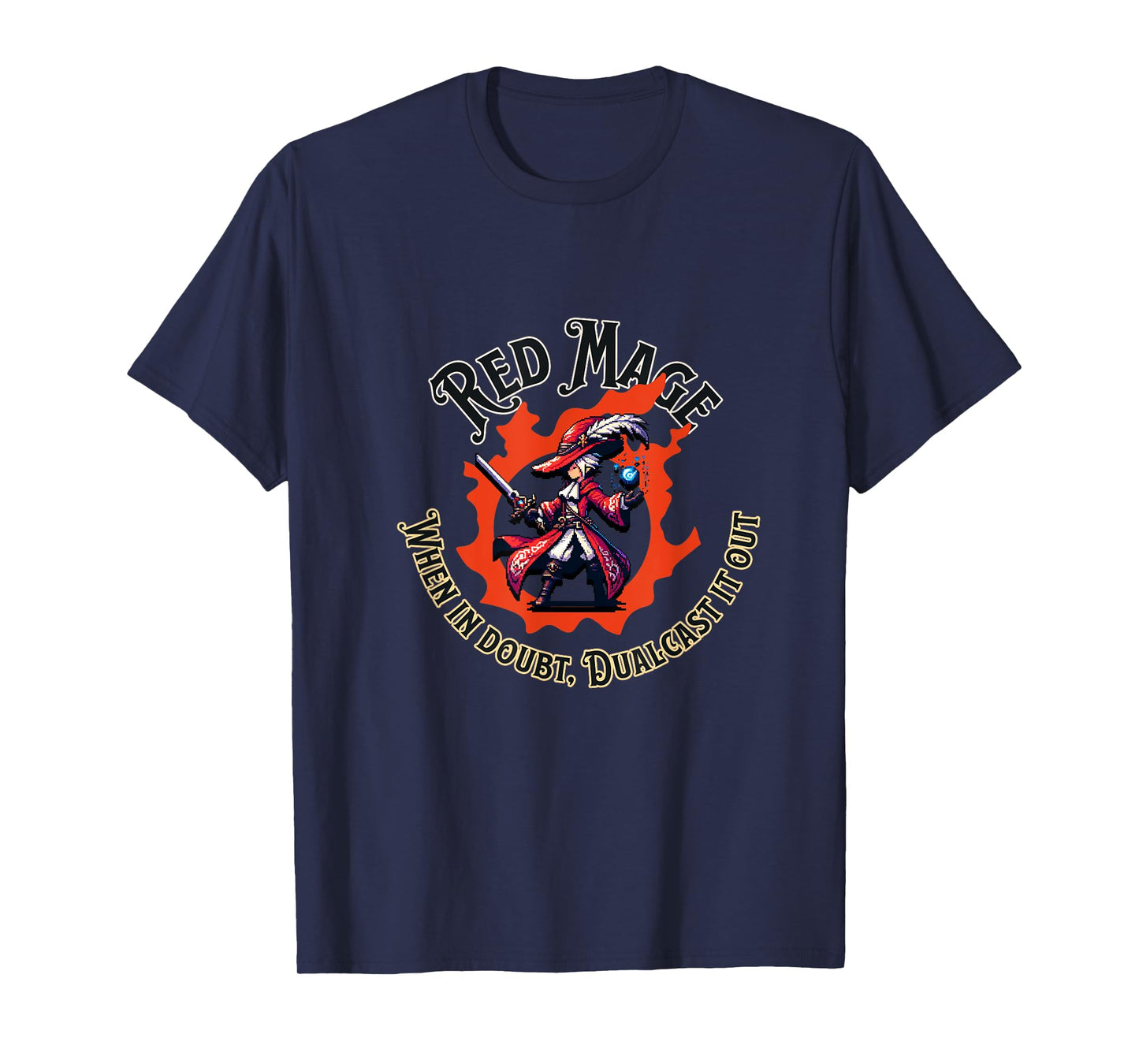 Red Mage - When in doubt dualcast it out - Funny MMORPG T-Shirt