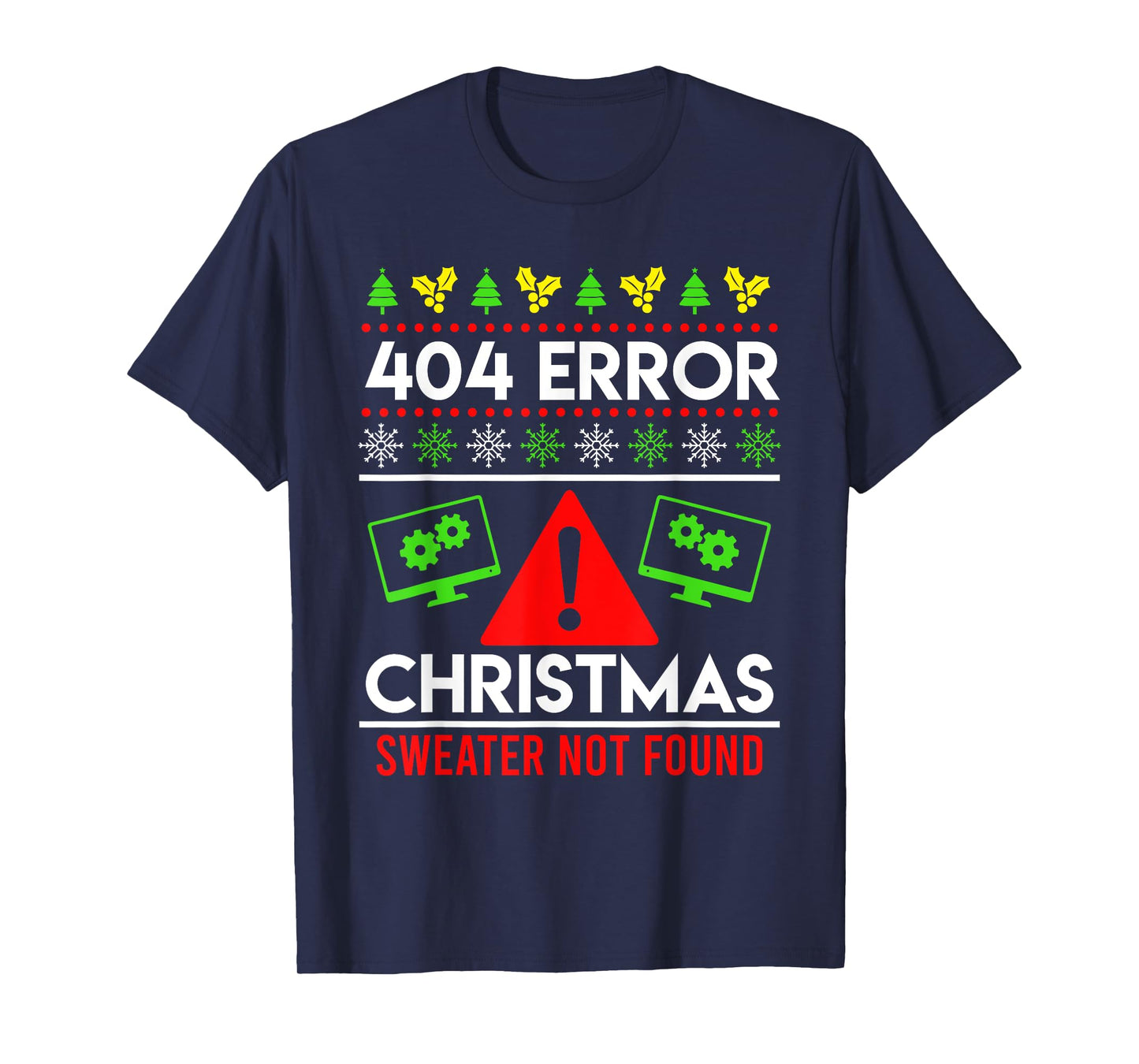 Anti Christmas Ugly Christmas 404 Error Christmas T-Shirt