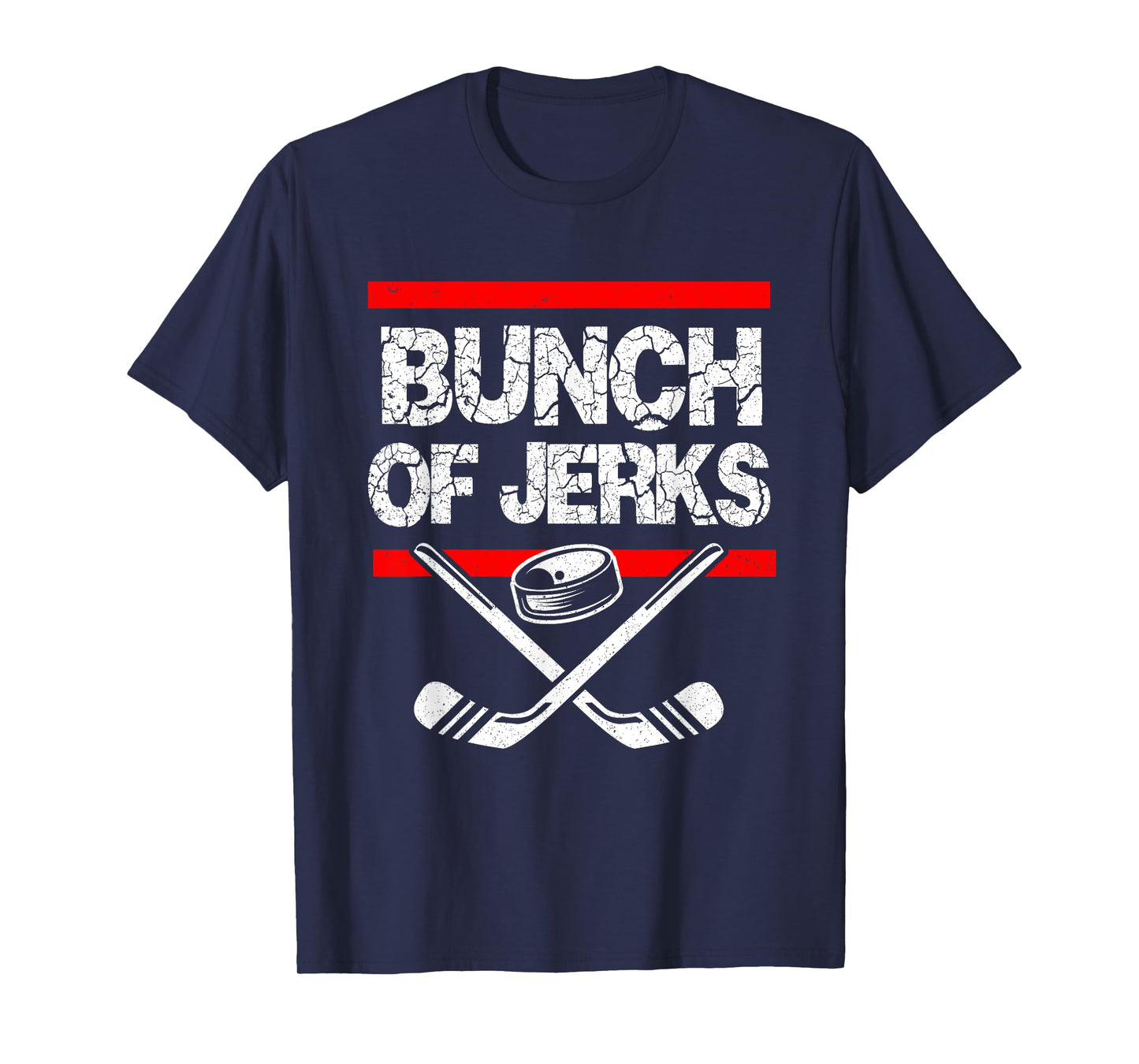 Ice Hockey Bunch Of Jerks T-Shirt