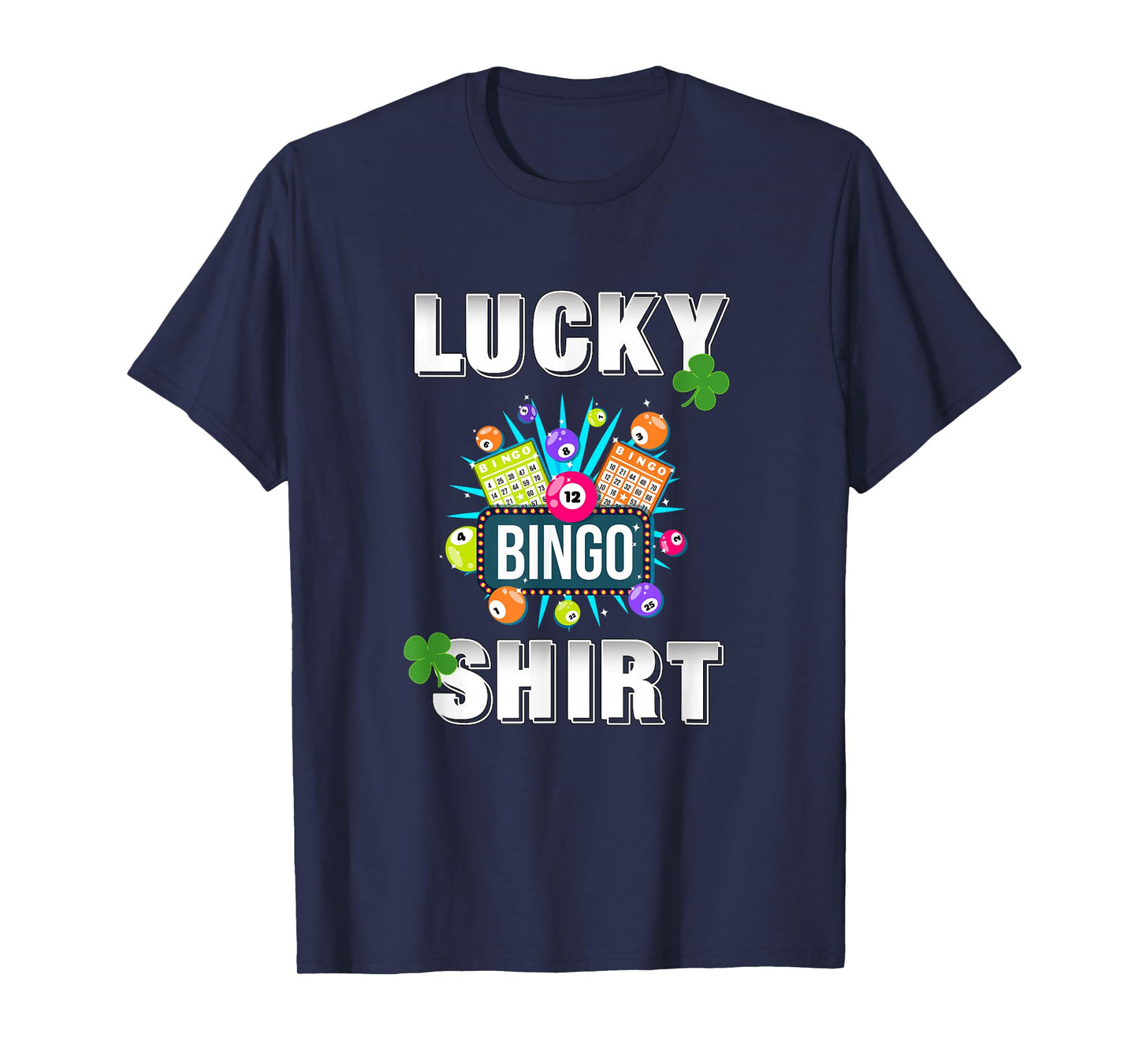 Lucky Bingo, Gambling Fun Bingo Lover T-Shirt, Dk T-Shirt