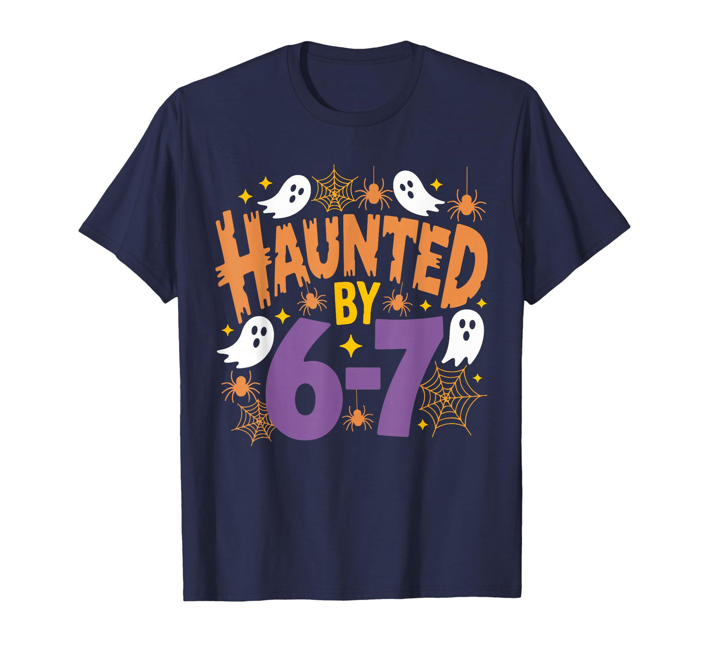 Haunted by 6-7 Halloween Ghosts and Spiders T-Shirt