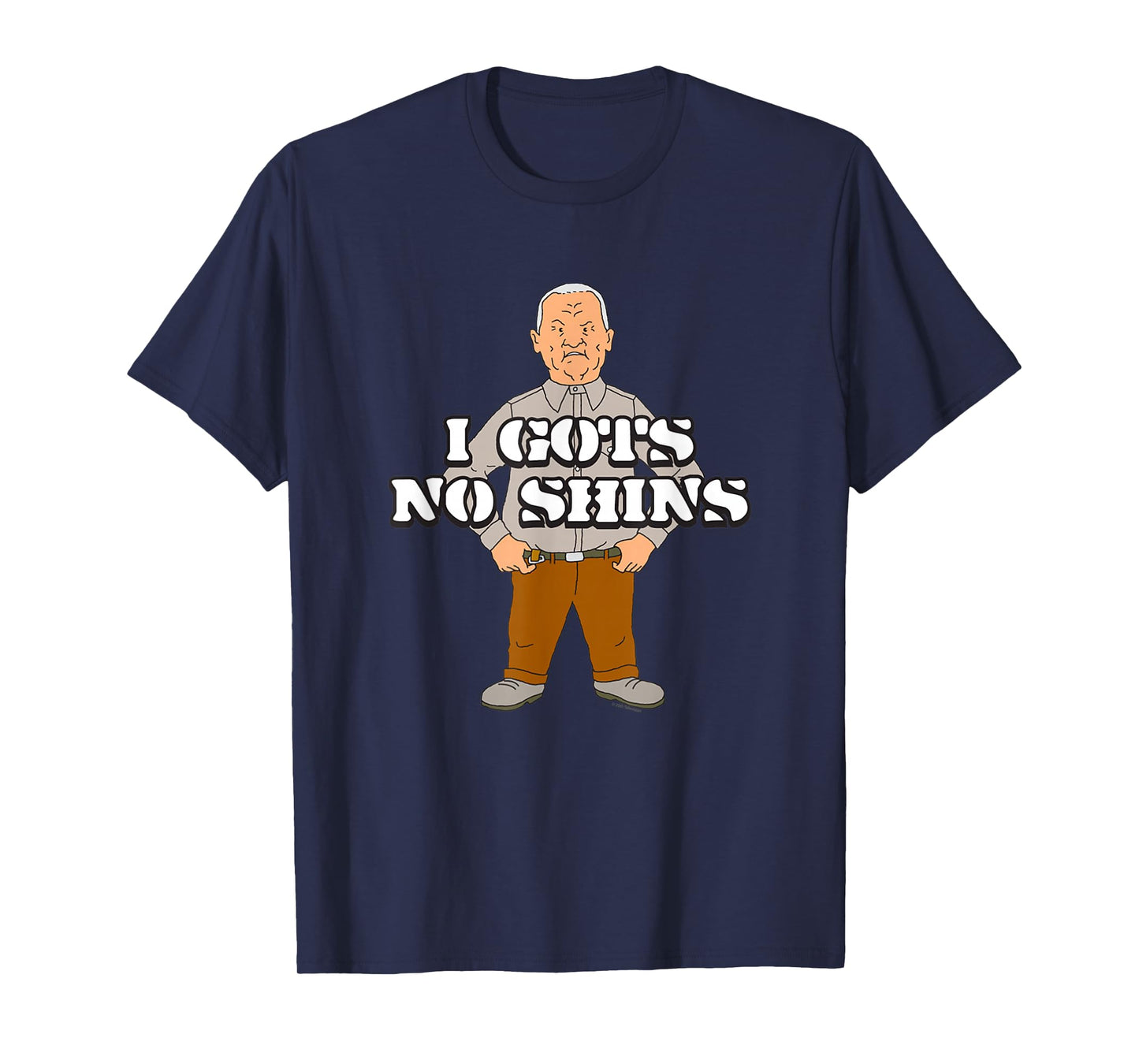 King of the Hill I Gots No Shins Cotton Hill Cartoon T-Shirt
