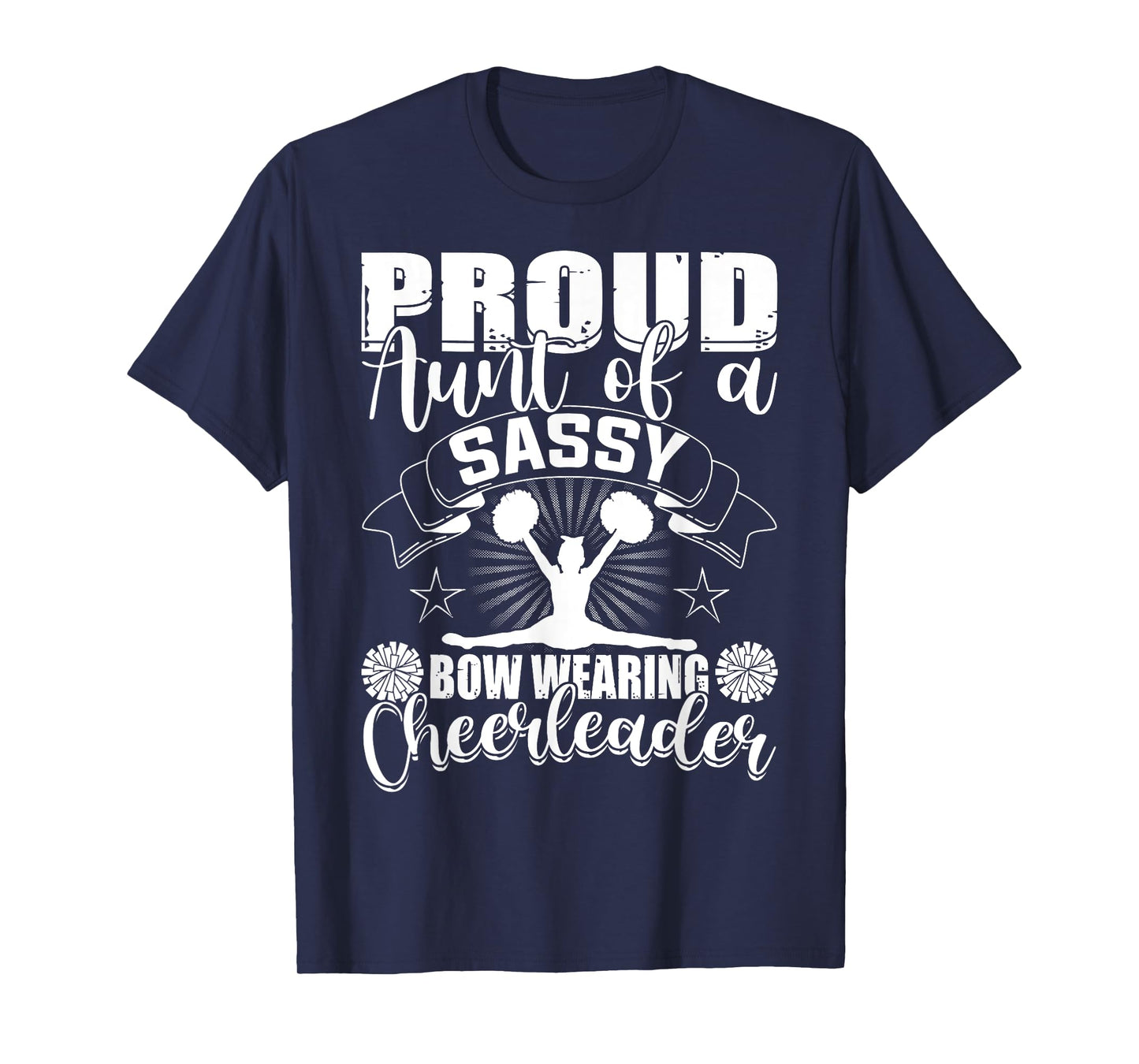 Proud Aunt Of A Sassy Bow Wearing Cheerleader Cheerleading T-Shirt