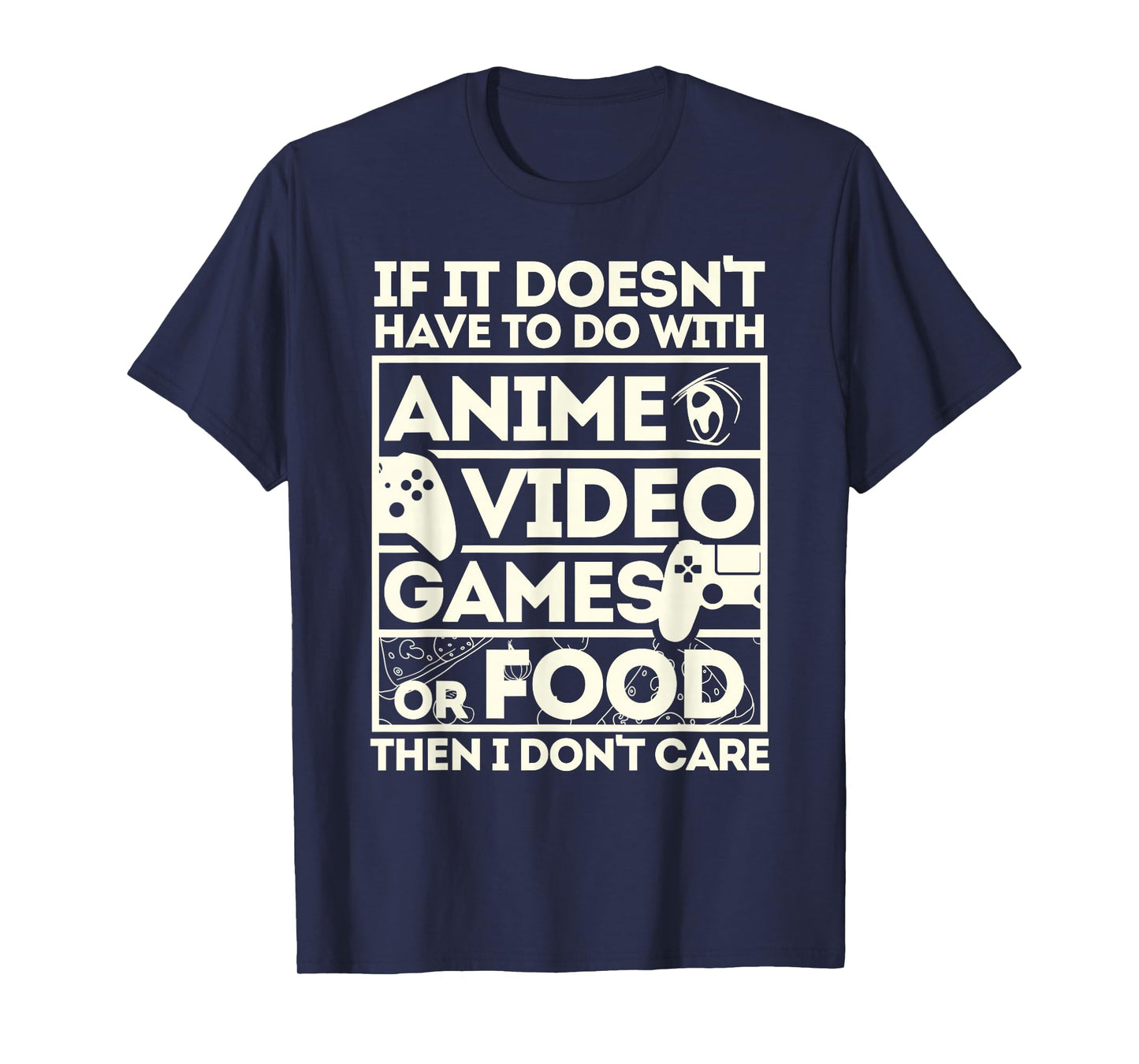 When It's Not About Anime, Video Games or Food T-Shirt