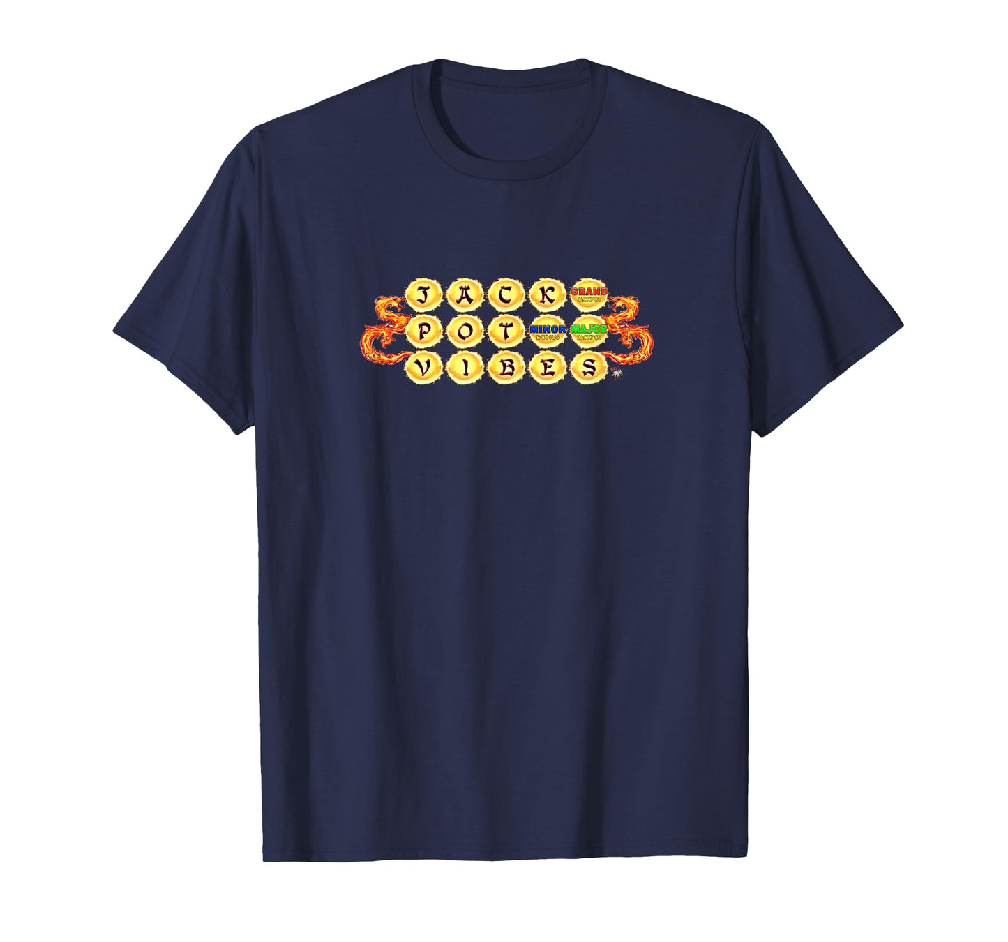 Giving off JACKPOT VIBES with Dragon slots Link games T-Shirt