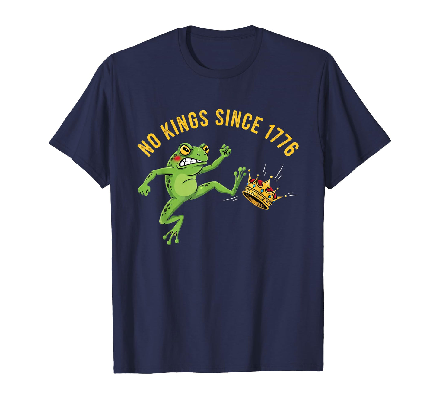 Frog Protest No Kings in America Since 1776 Political Resist T-Shirt