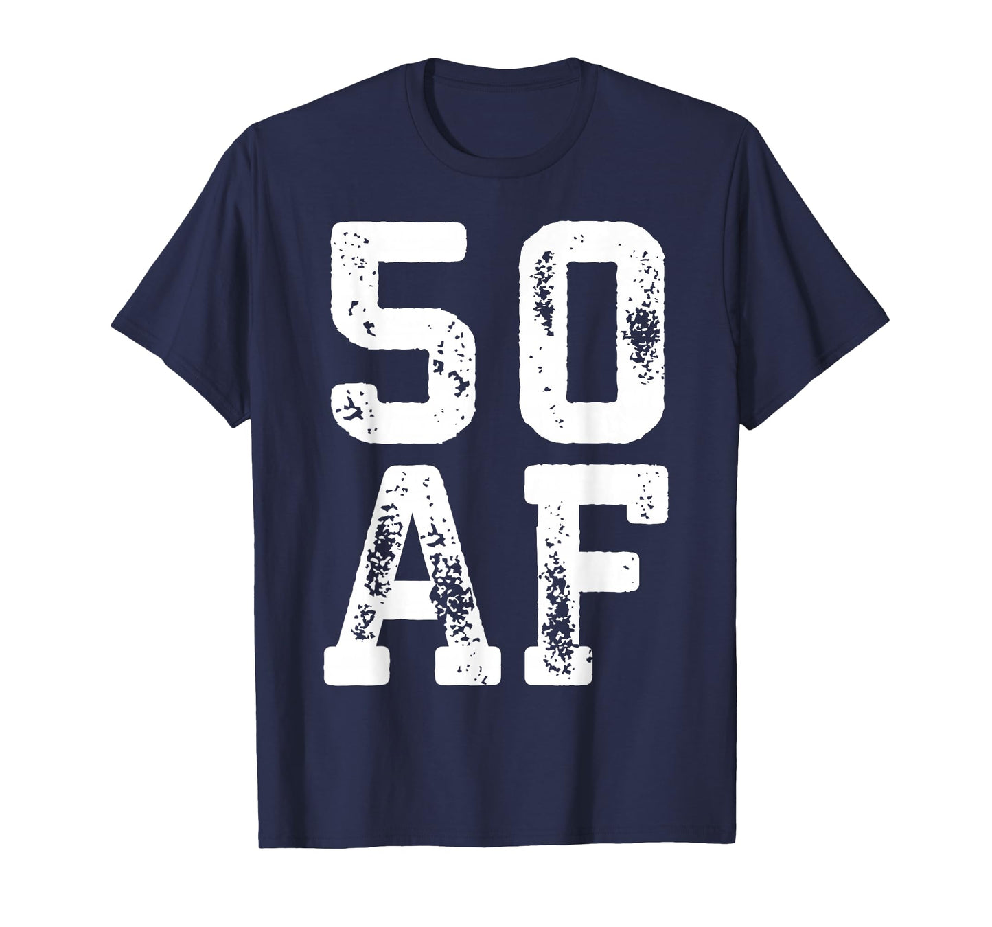 50 AF Shirt Men Women 50th Birthday T-Shirt