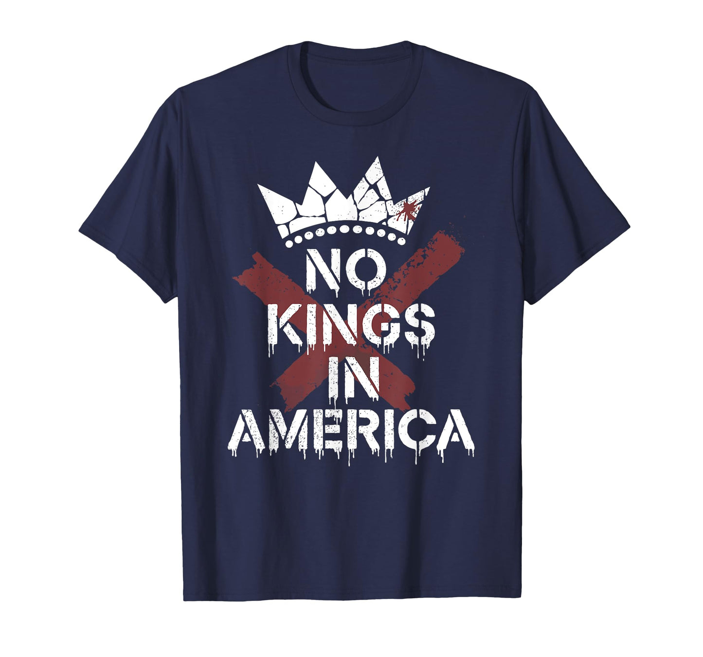 No Kings In America | Anti-Monarchy - Edgy T-Shirt