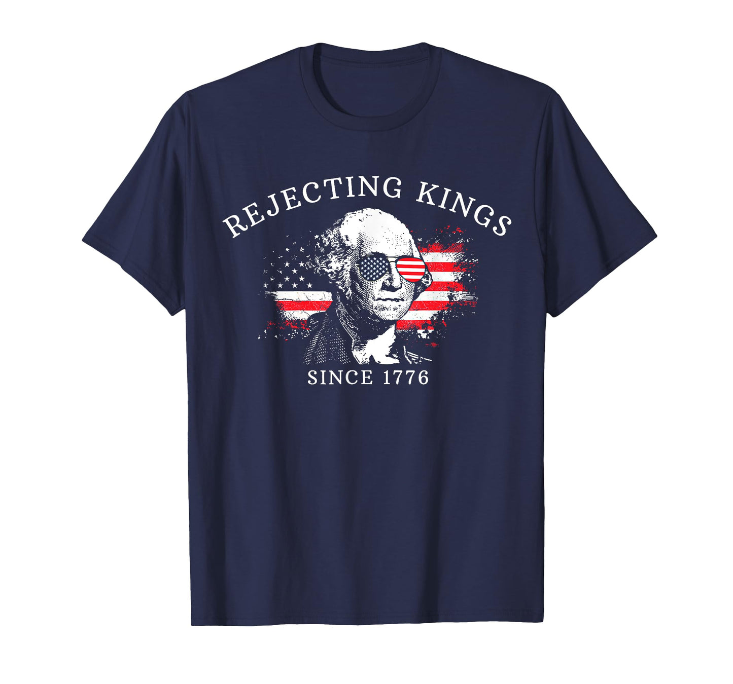 Rejecting Kings Since 1776 George Washington No kings 4th T-Shirt