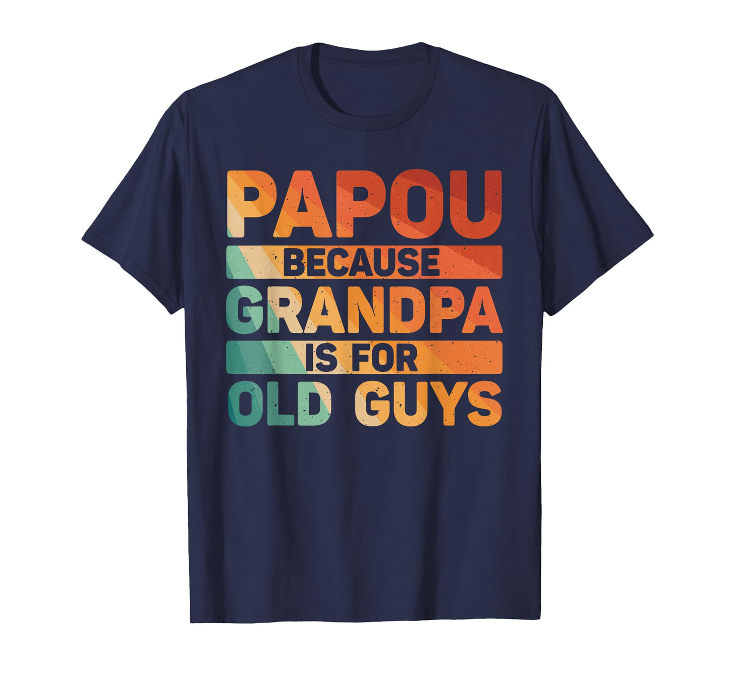 Papou Design For Grandpa From Grandkids Father's Day Papou T-Shirt