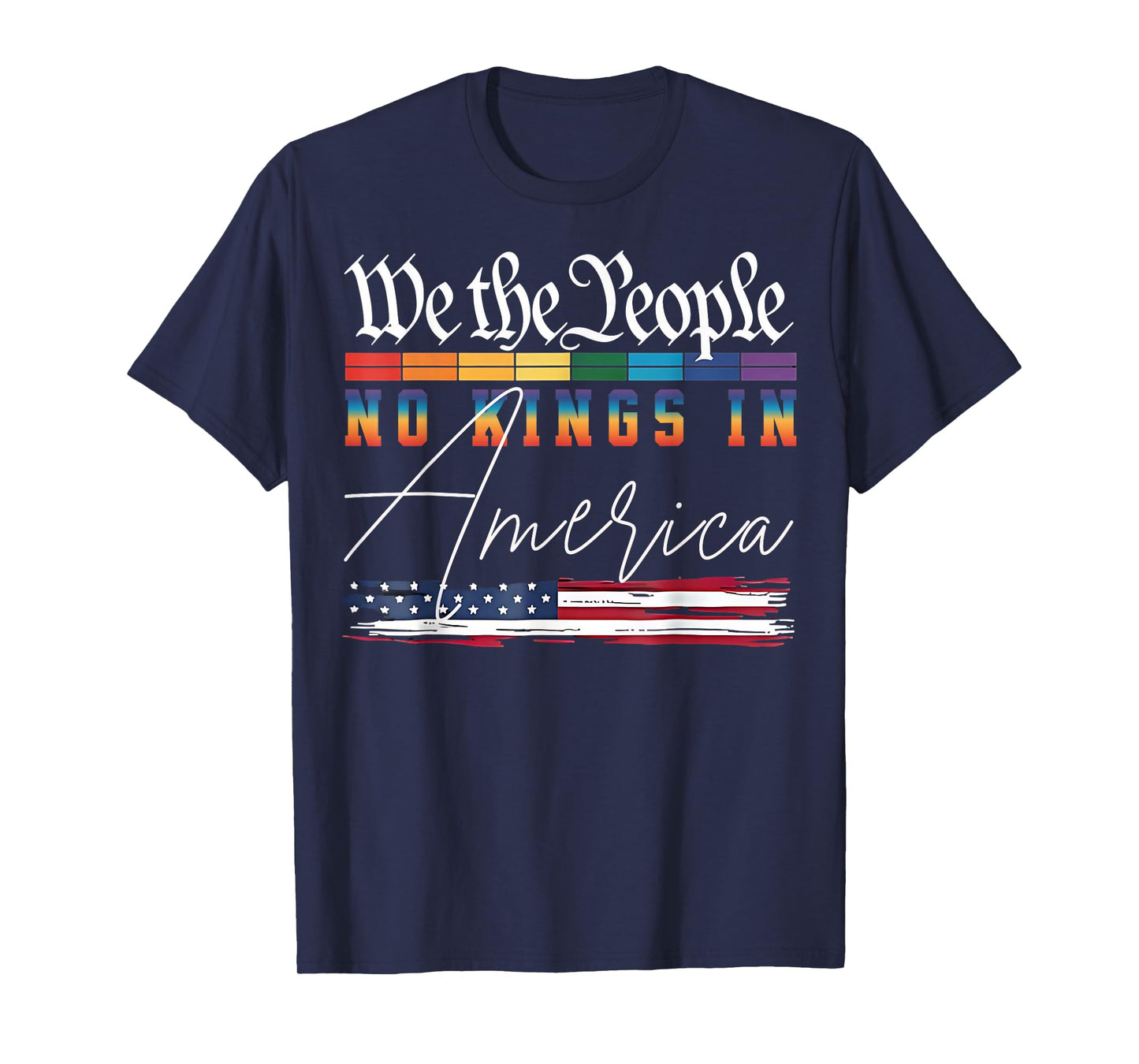 We The People No Kings Tees for Men Women T-Shirt