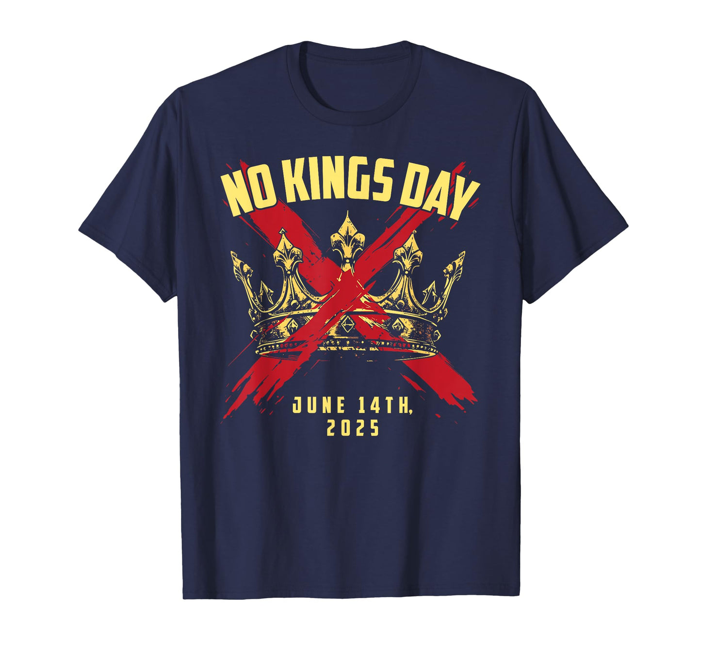 No Kings Day rejecting kings since 1776 in America No Kings T-Shirt