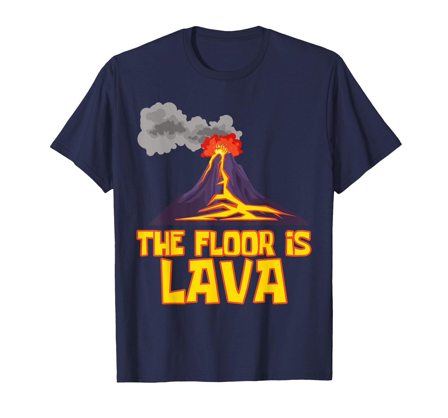 Funny Cute The Floor is Lava Volcano Gift Science Teacher T-Shirt for Men Women