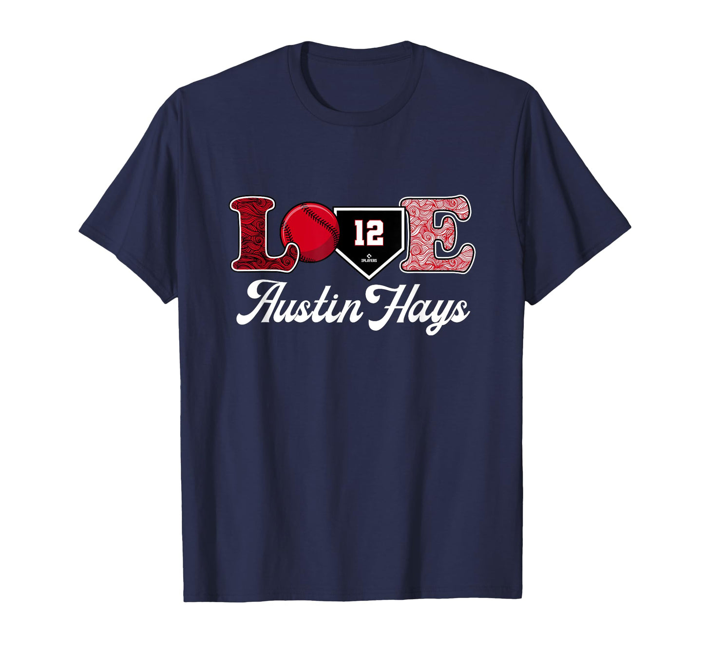 Love Austin Hays Cincinnati Baseball MLBPA T-Shirt