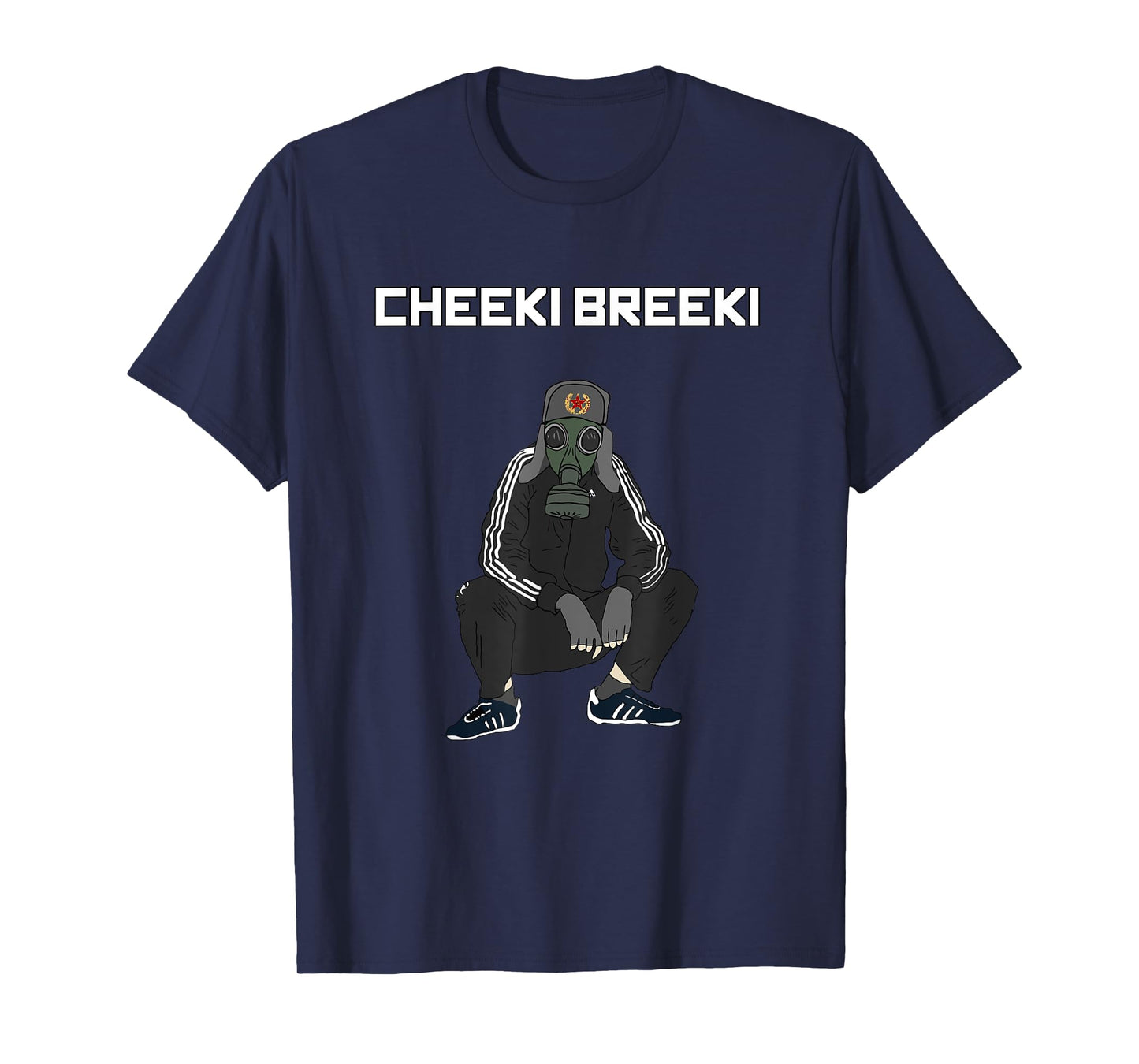 Cheeki Breeki - Gopnik Slav Style Funny Gamer Stalker T-Shirt
