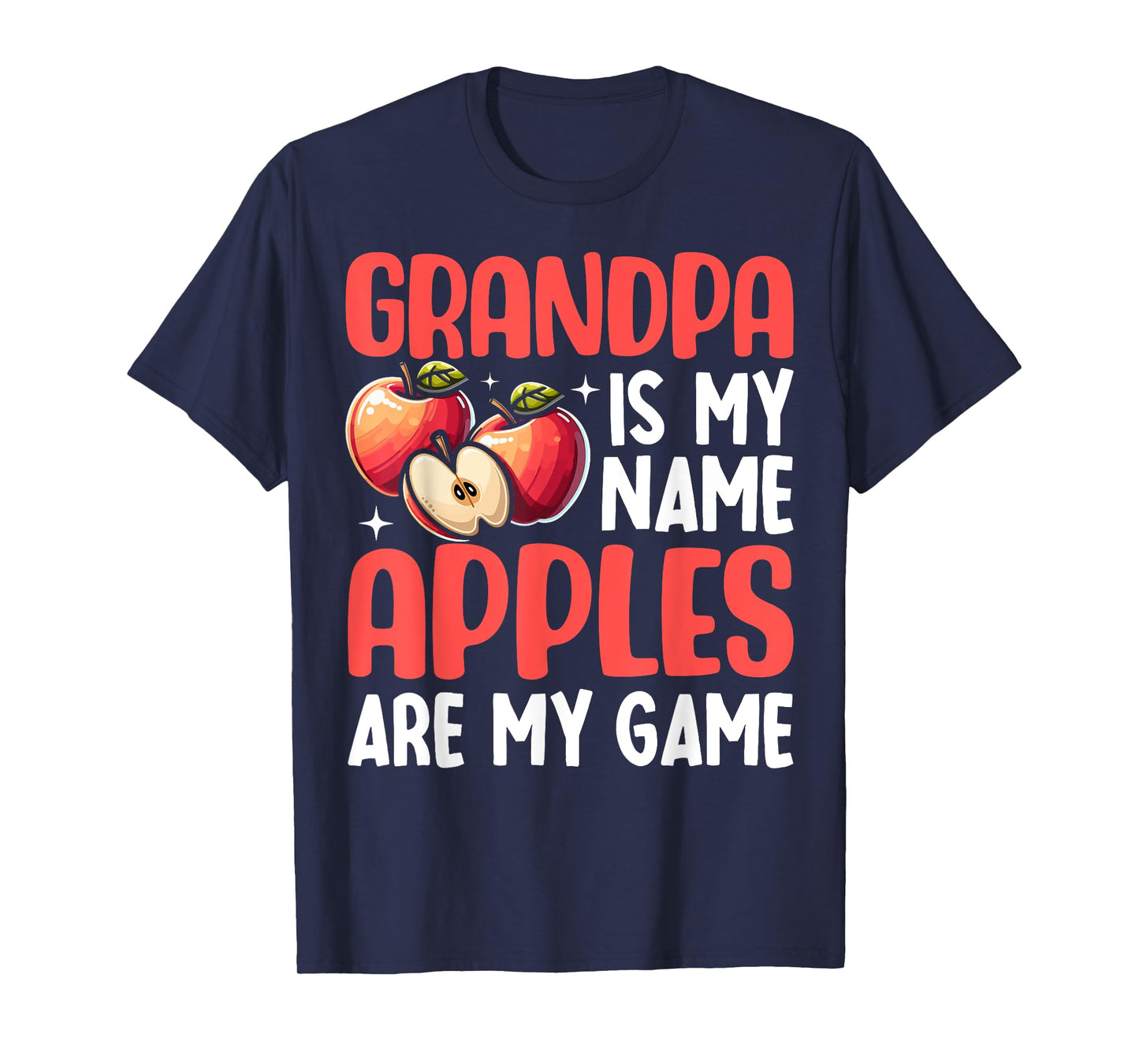 Grandpa is my Name Apples are my Game Apple T-Shirt