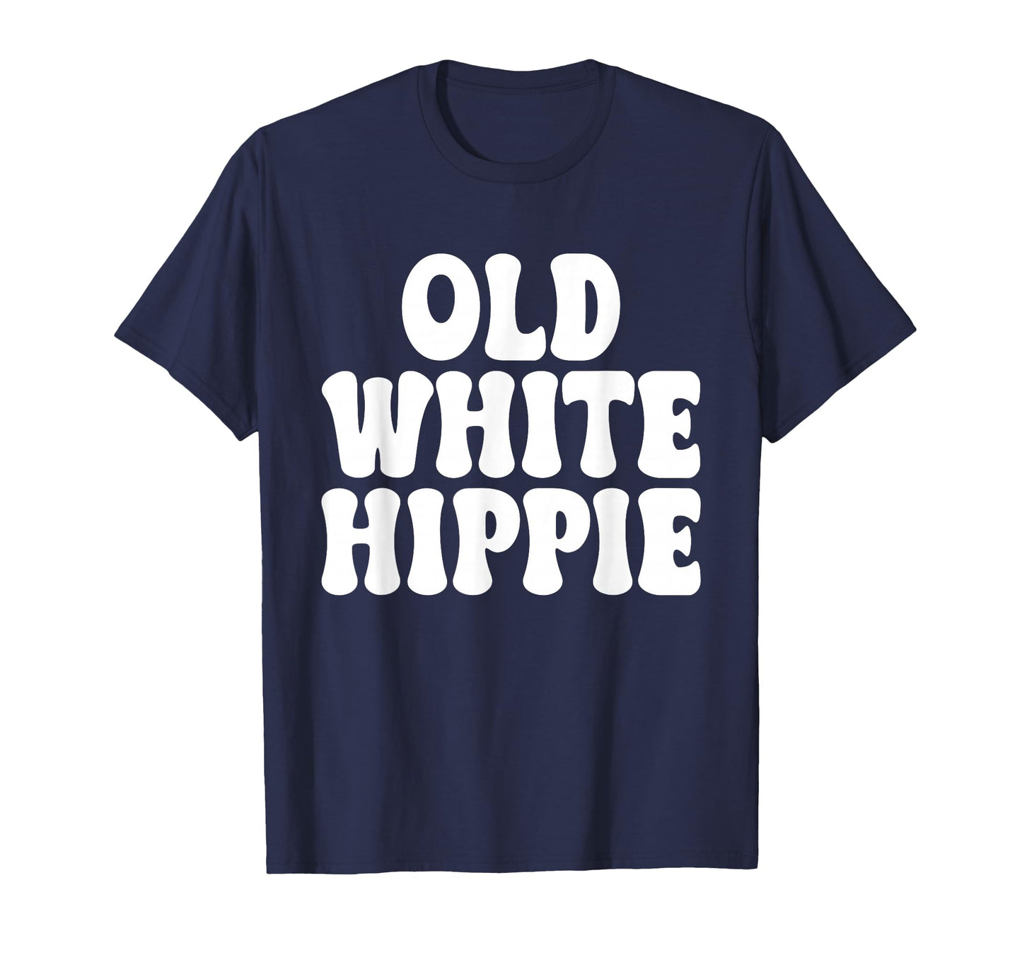 Old White Hippie Design T-Shirt