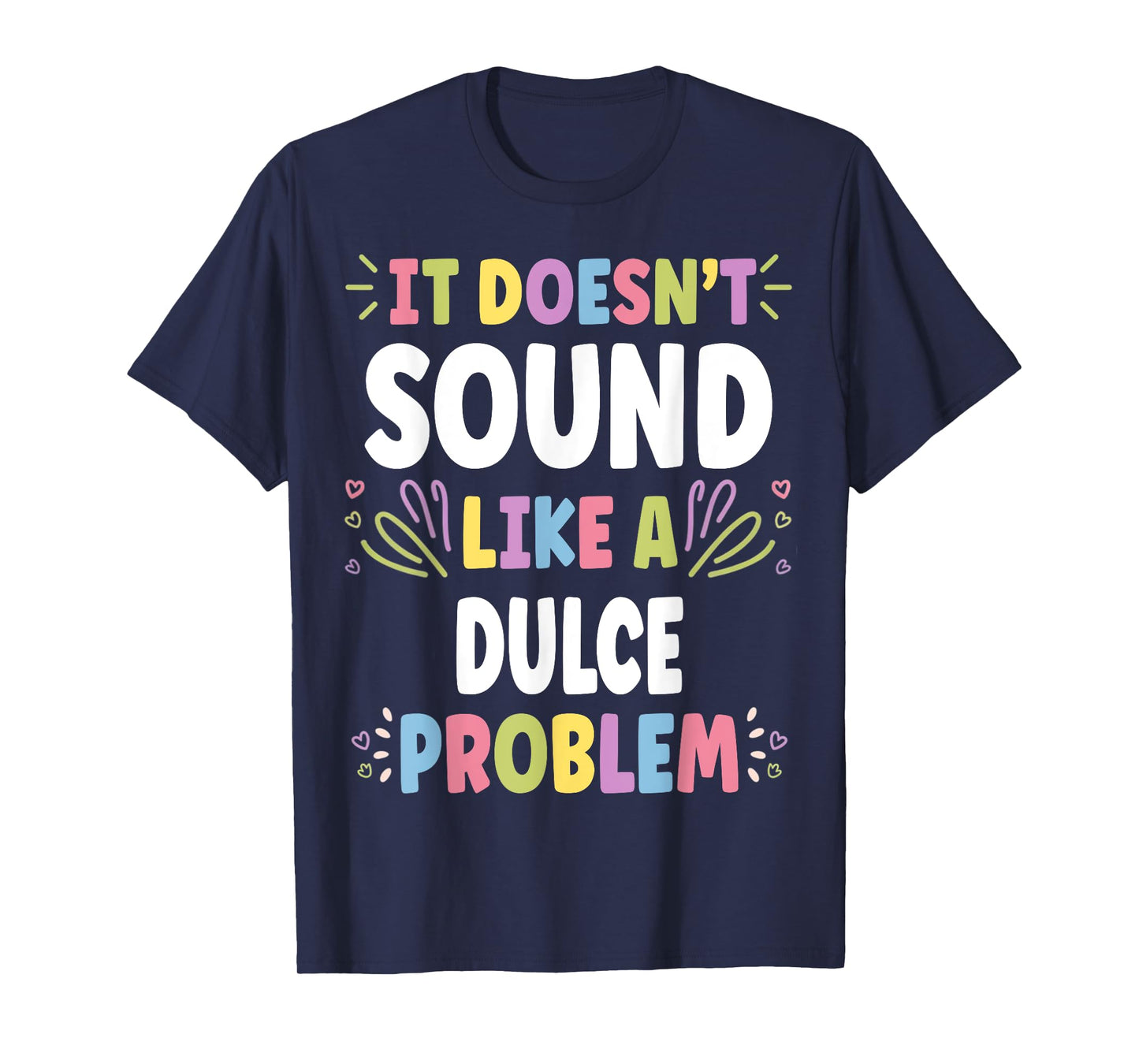 DULCE Personalized Women's Gift Custom DULCE T-Shirt