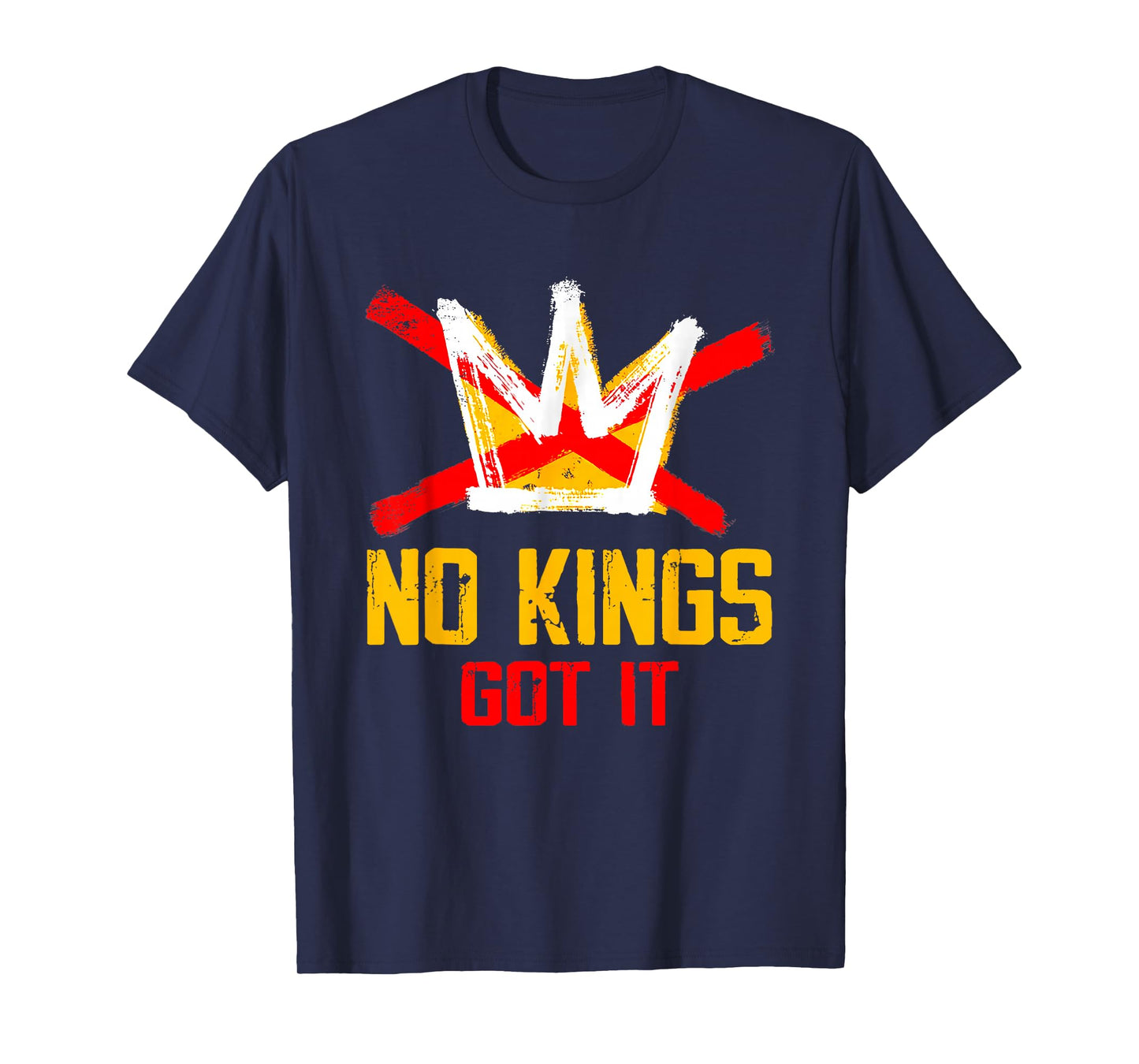 No Kings Got It Shirt No Kings Day T-Shirt