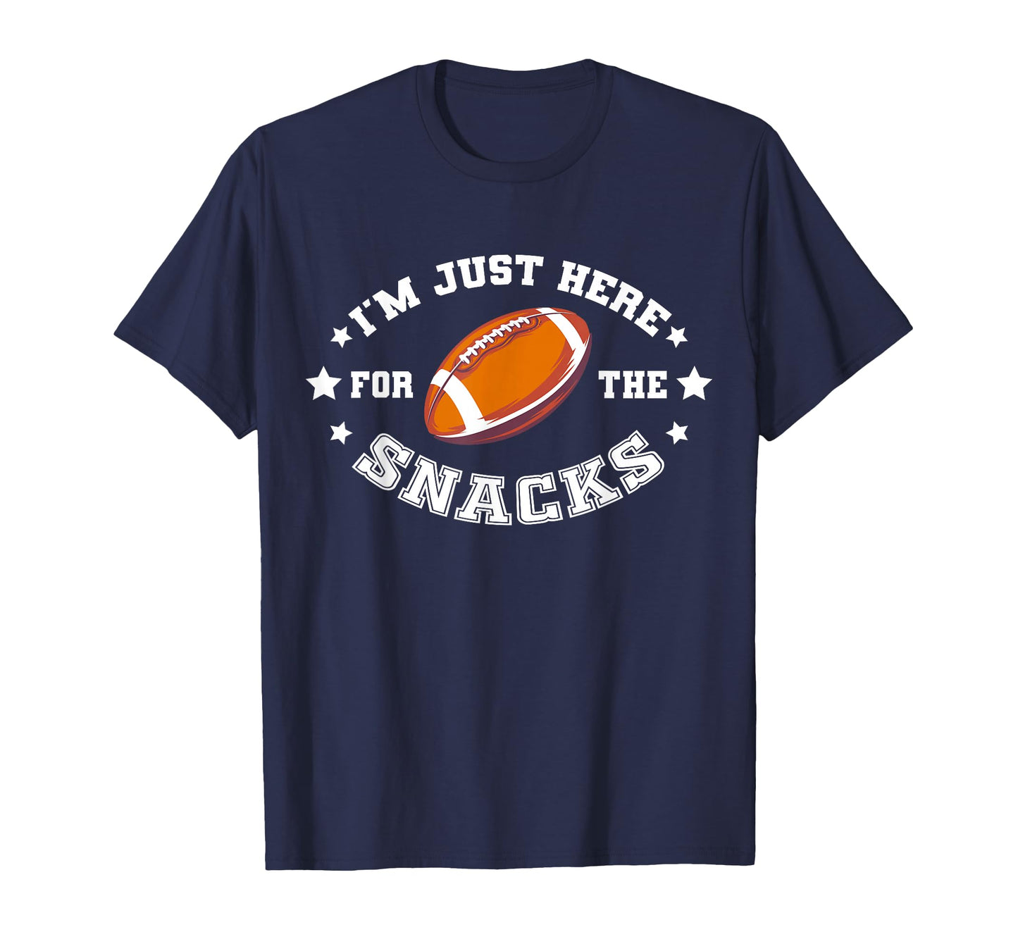 I'M JUST HERE FOR THE SNACKS | League Fantasy Football T-Shirt