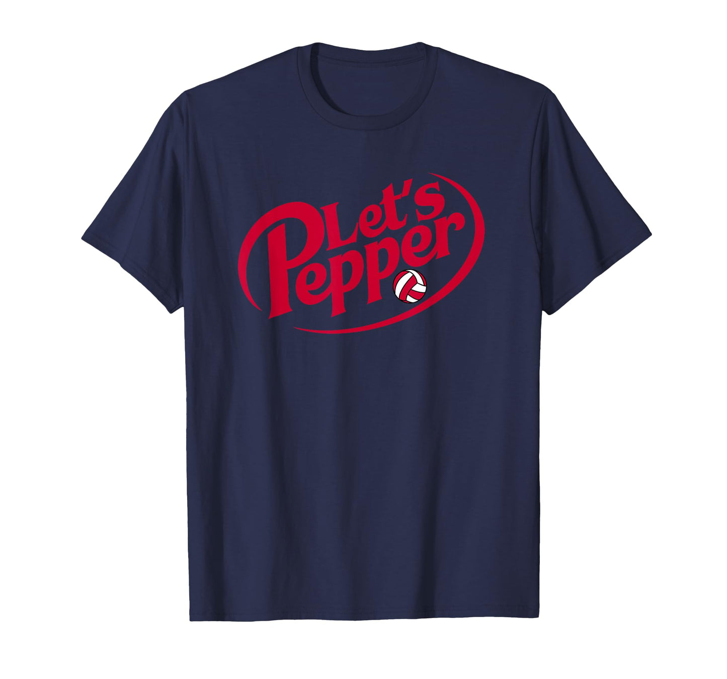 Funny Girls Volleyball Let's Pepper Practice Term Great T-Shirt