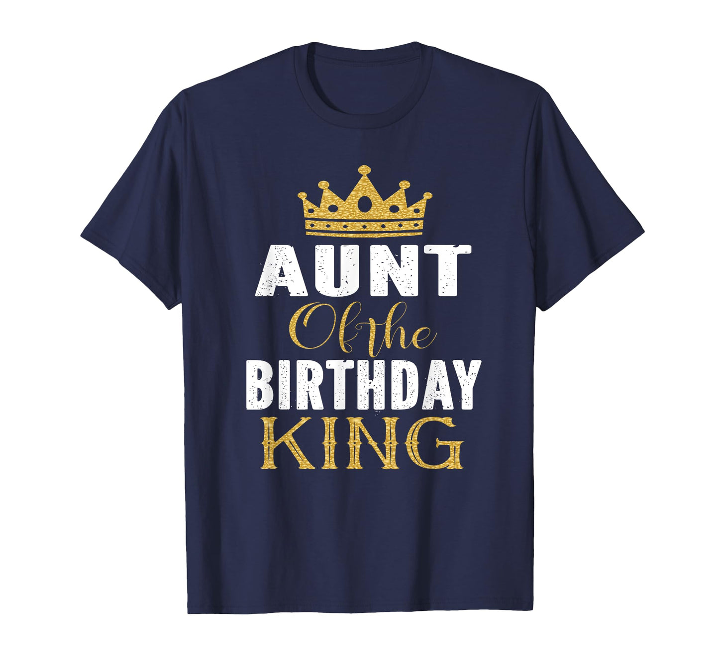 Aunt Of The Birthday King Boys Bday Party Gift For Him T-Shirt