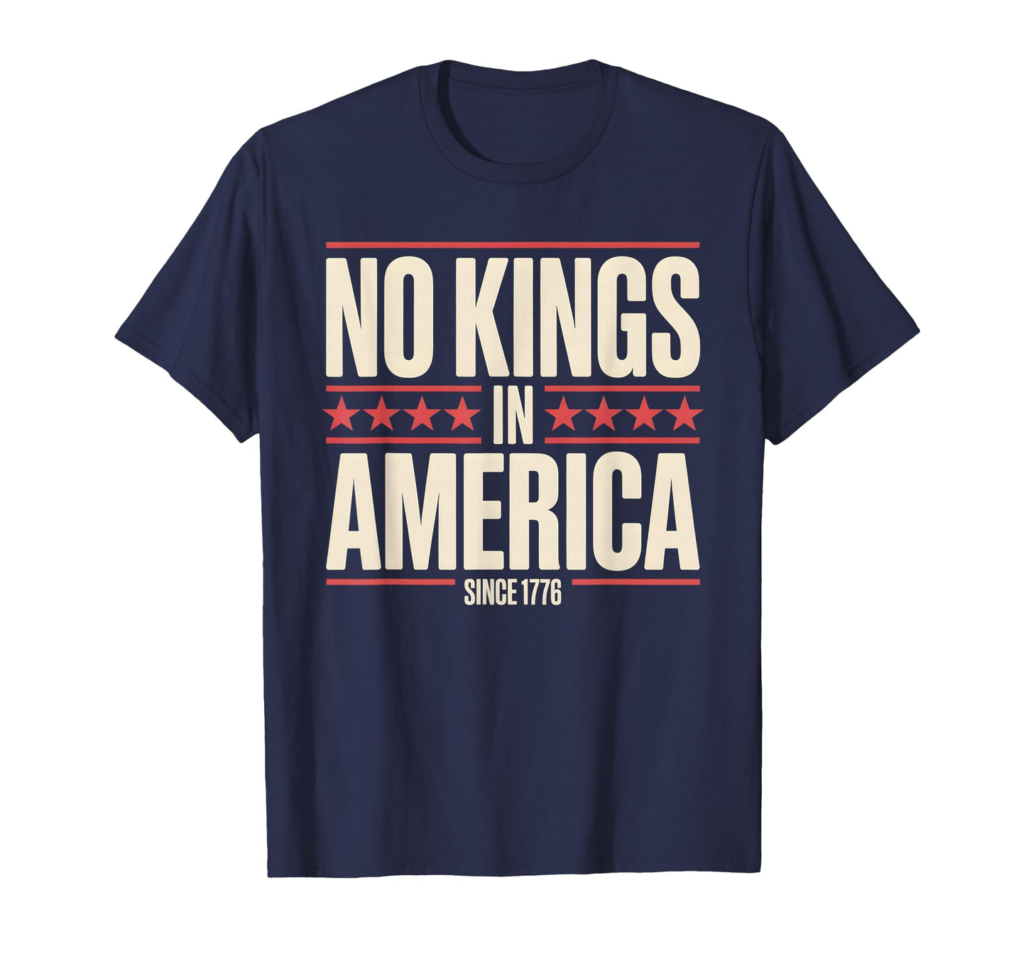 No Kings Since 1776 Democracy Protest No Kings Patriotic T-Shirt