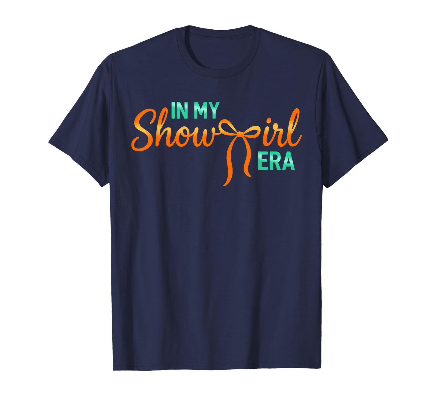 in My Show Girl Era Graphic Outfit Women Girls T-Shirt