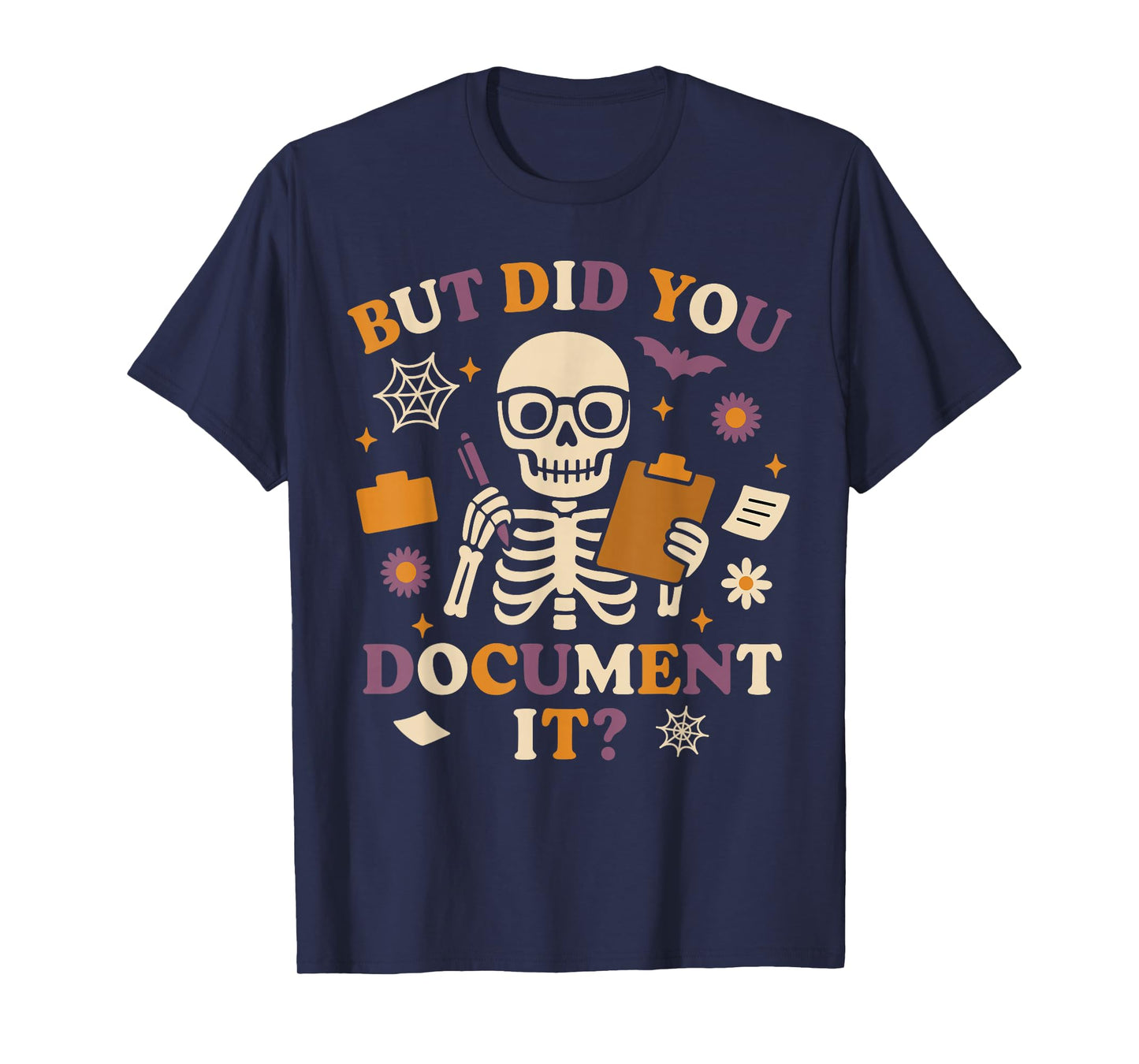 Human Resources HR Halloween But Did You Document It? T-Shirt