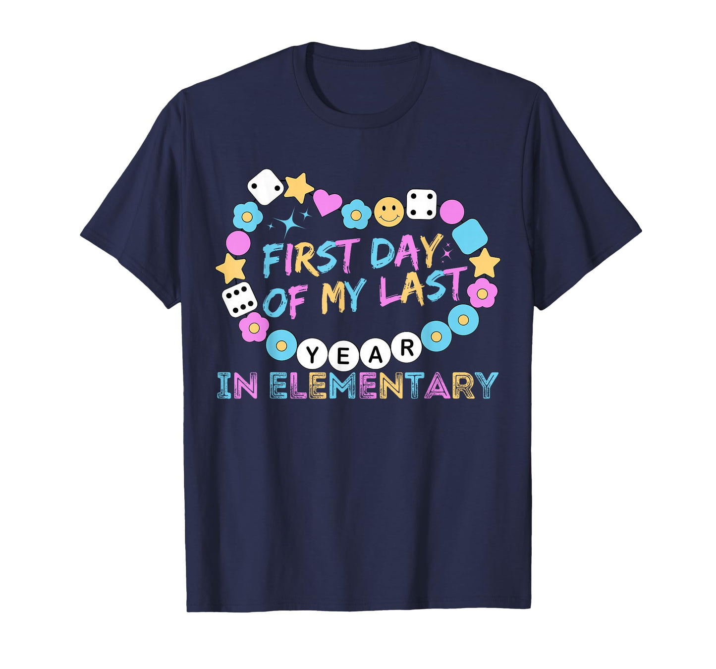 First Day Of My Last Year In Elementary Back To School T-Shirt