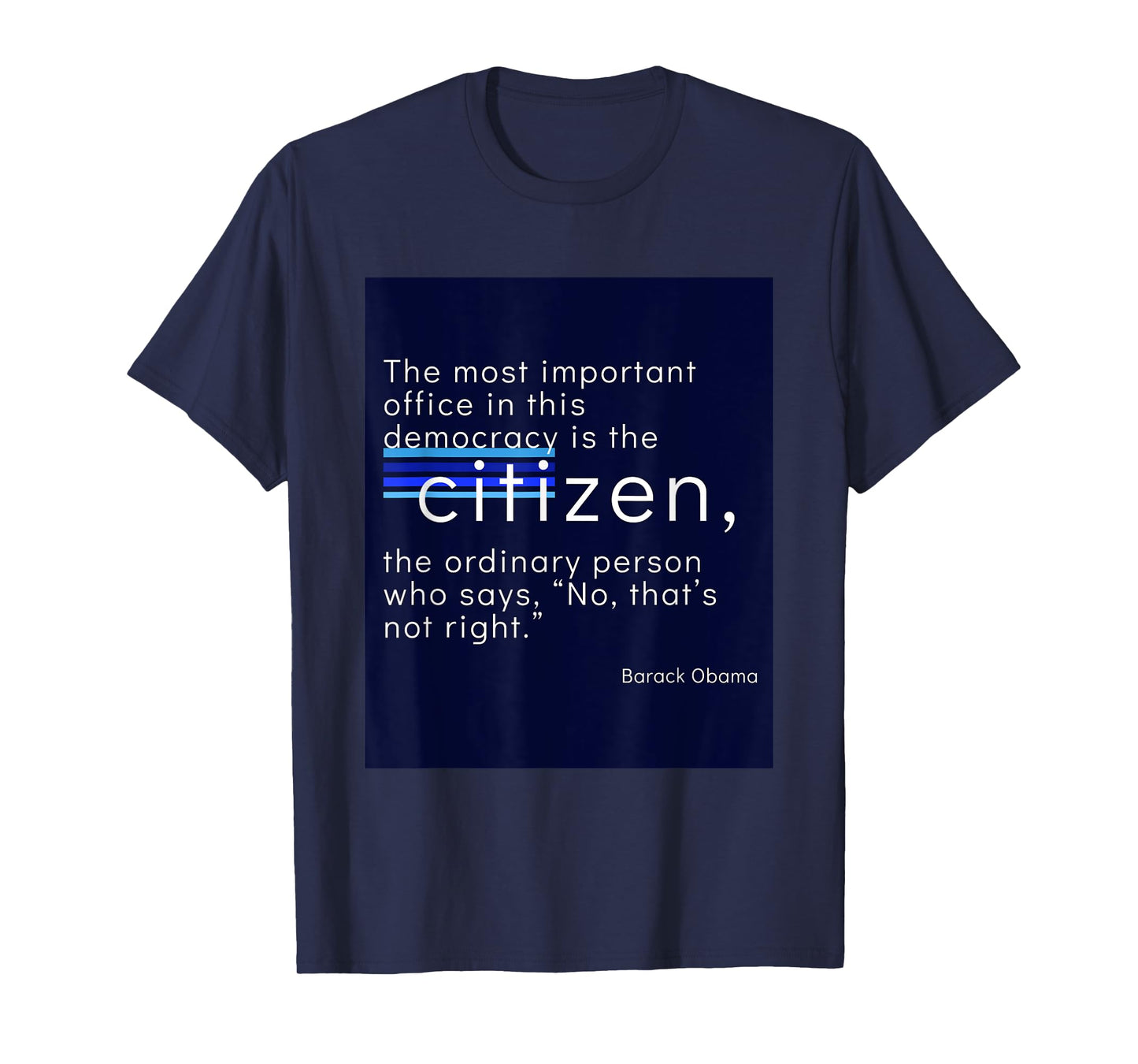 Citizen Quote Barack Obama T-Shirt