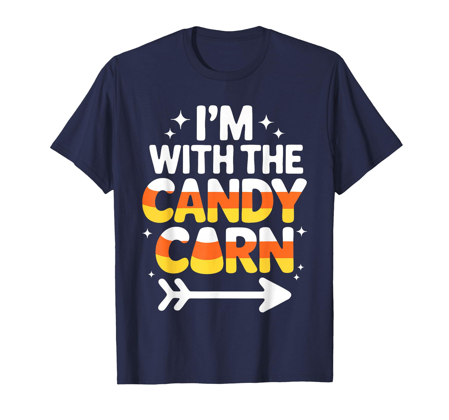 I'm with The Candy Corn Shirt Adult Kids Men Women Costume T-Shirt