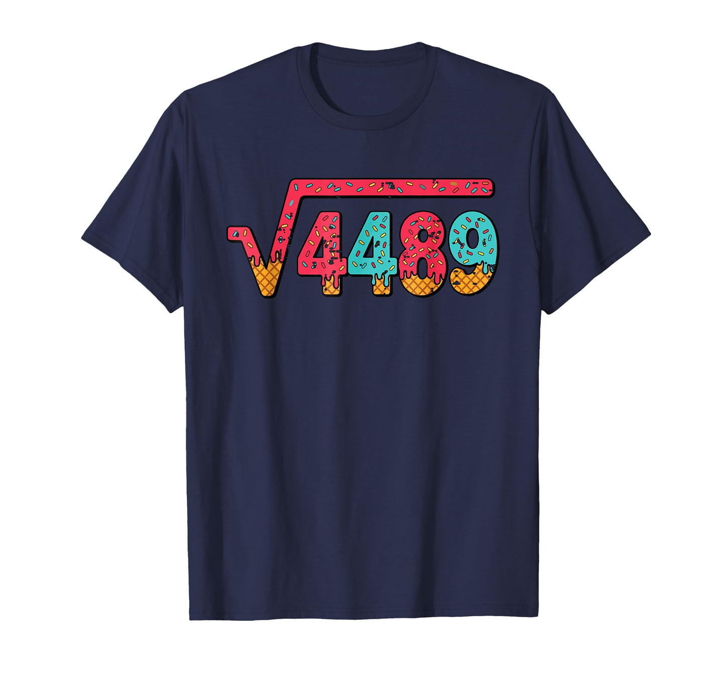 Square Root 4489 Slang Math Teacher Six Seven 6 7 Meme 67 T-Shirt