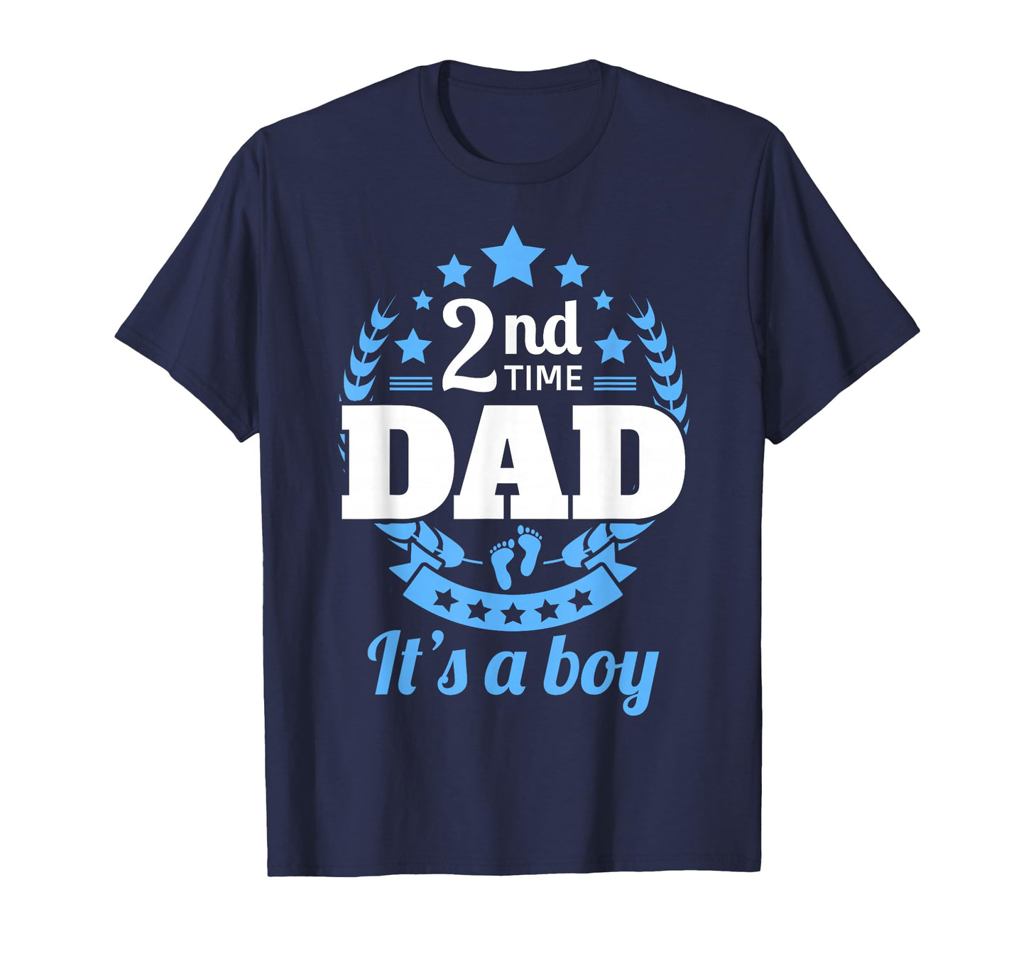 2nd Time Dad It's A Boy Funny Dad Again Second Baby Announce T-Shirt