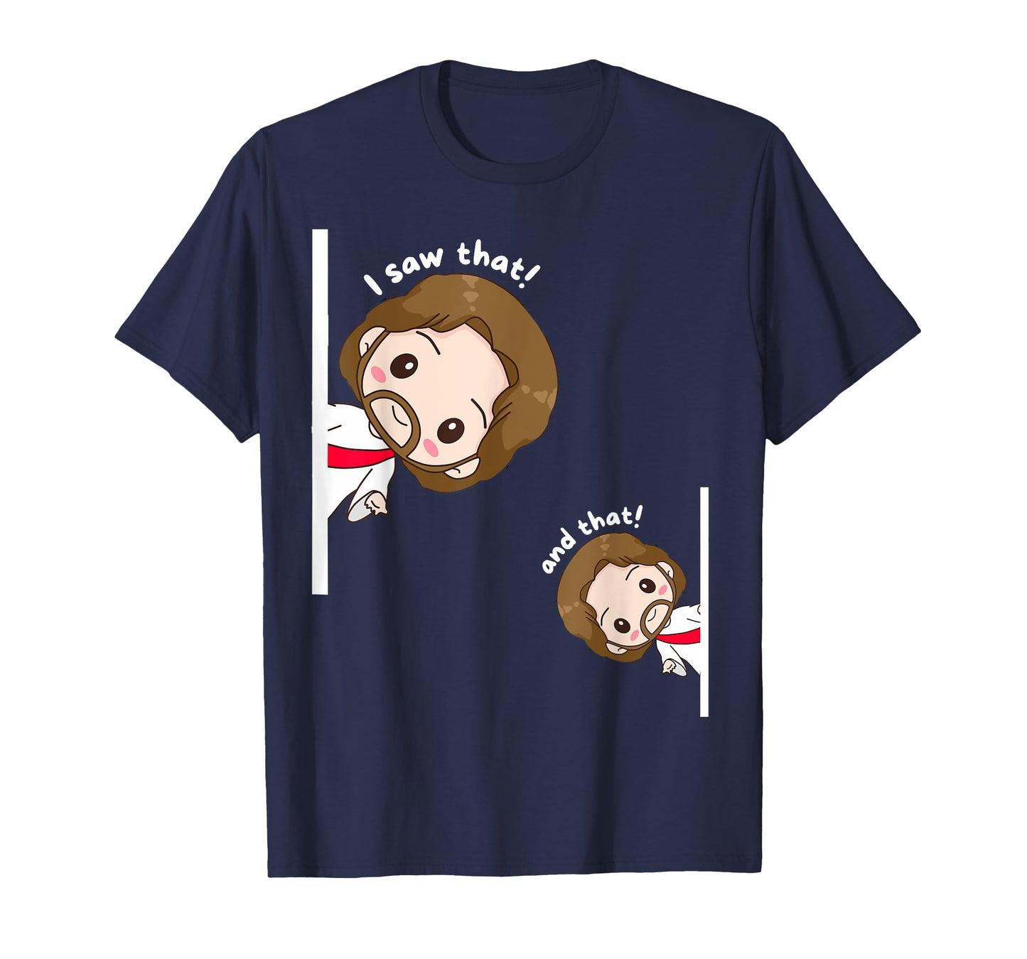 I Saw That Karma Jesus Funny Saying Quote Meme Bible Best T-Shirt
