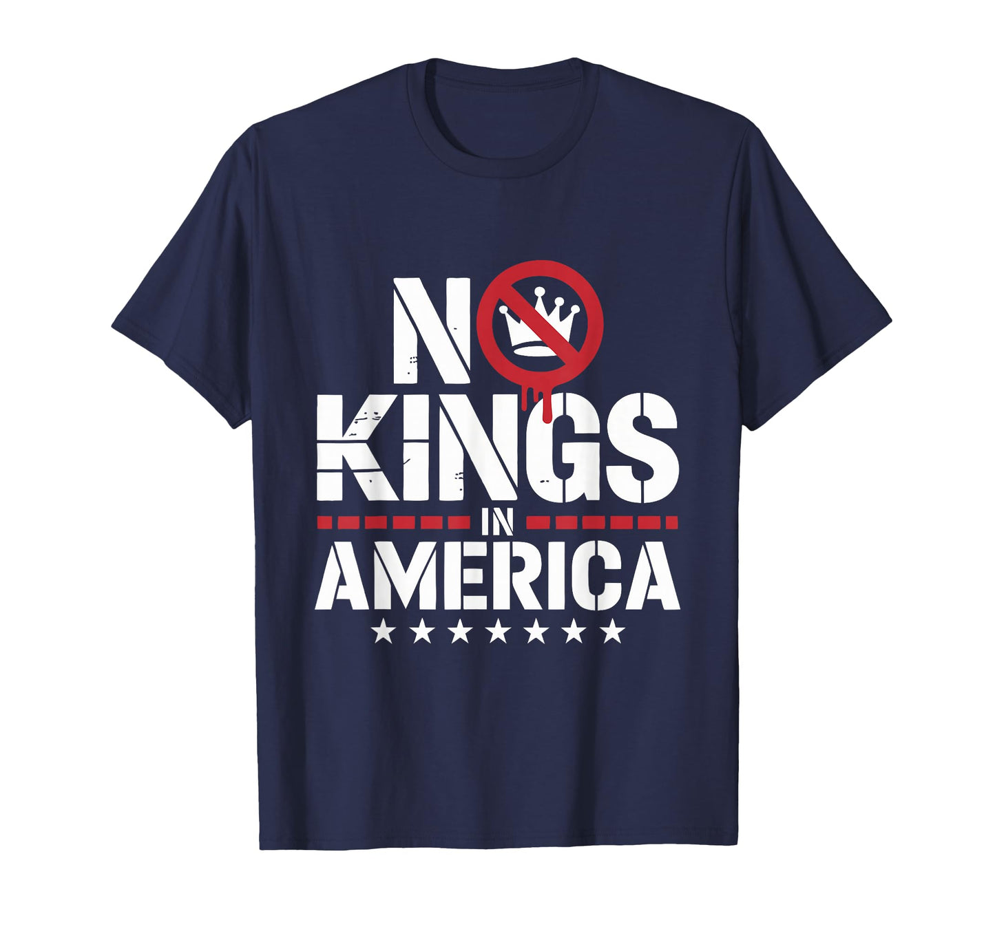 No Kings in America Since 1776 T-Shirt Patriotic Freedom Tee T-Shirt