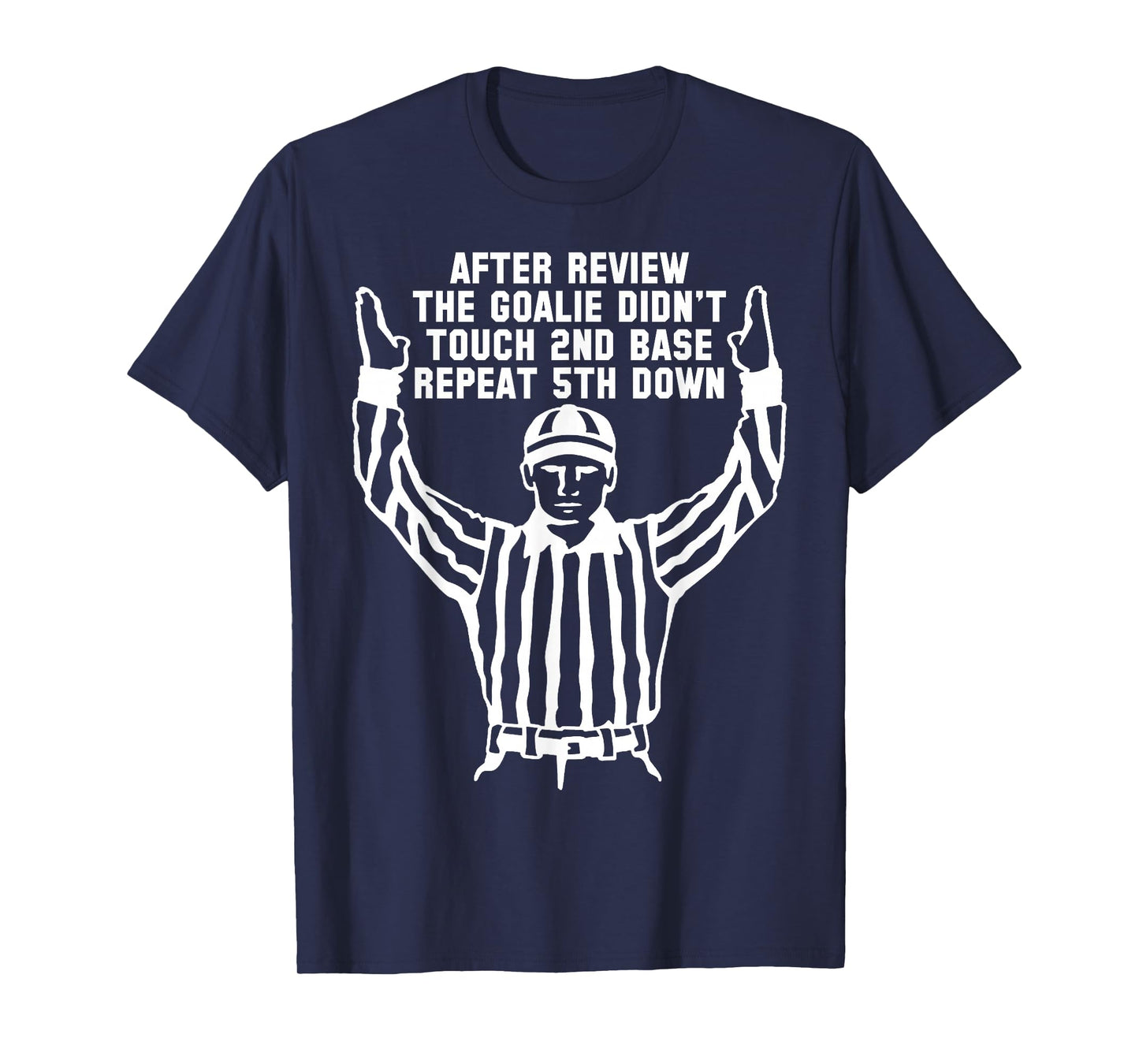 Football Referee Funny Sports Fan T Shirts Men Women Kids T-Shirt