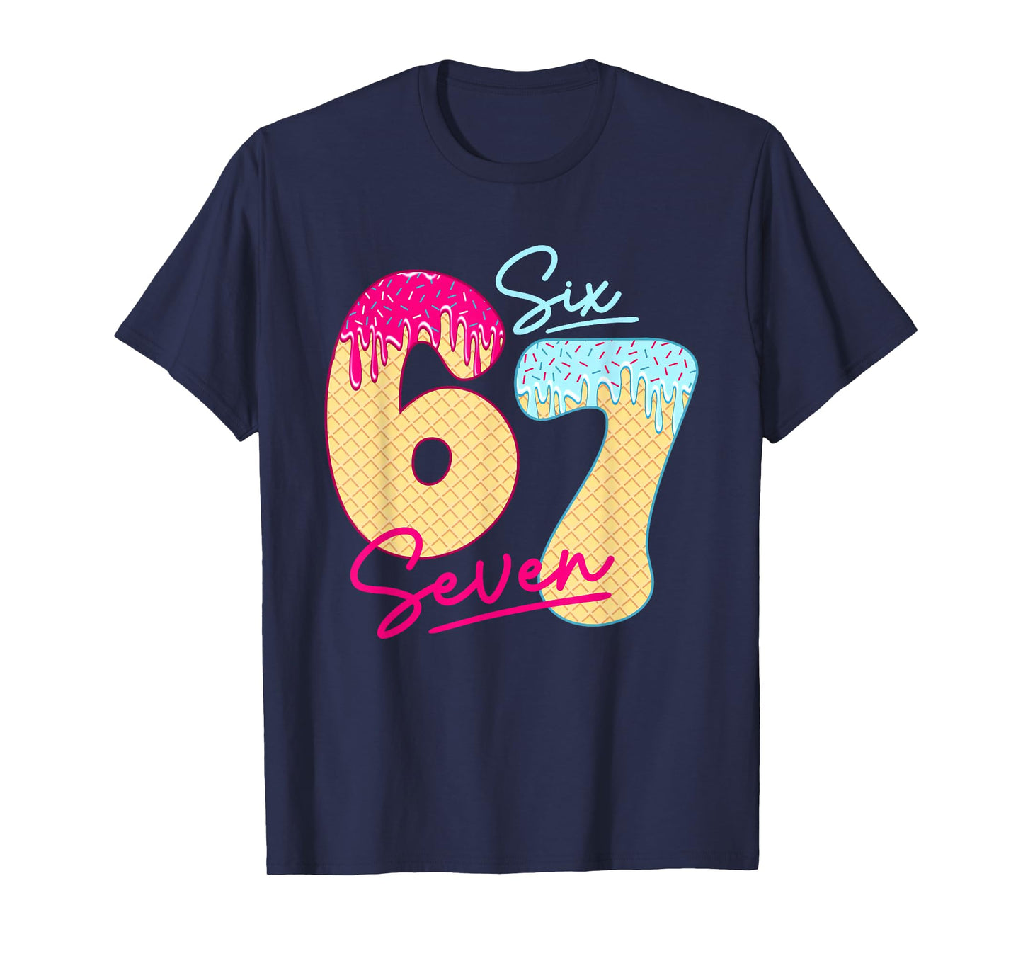 67 Ice Cream Drip Meme Funny Six Seven Gen Alpha Slang T-Shirt