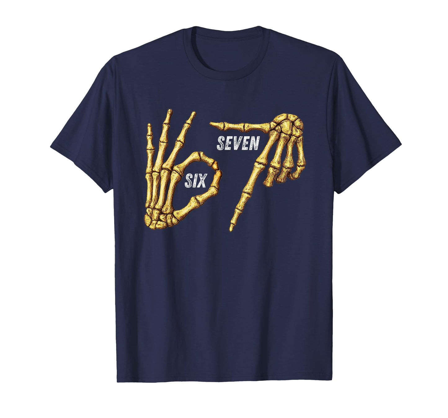 67 Skeleton Hands Six Seven Gen Alpha Halloween Meme T-Shirt