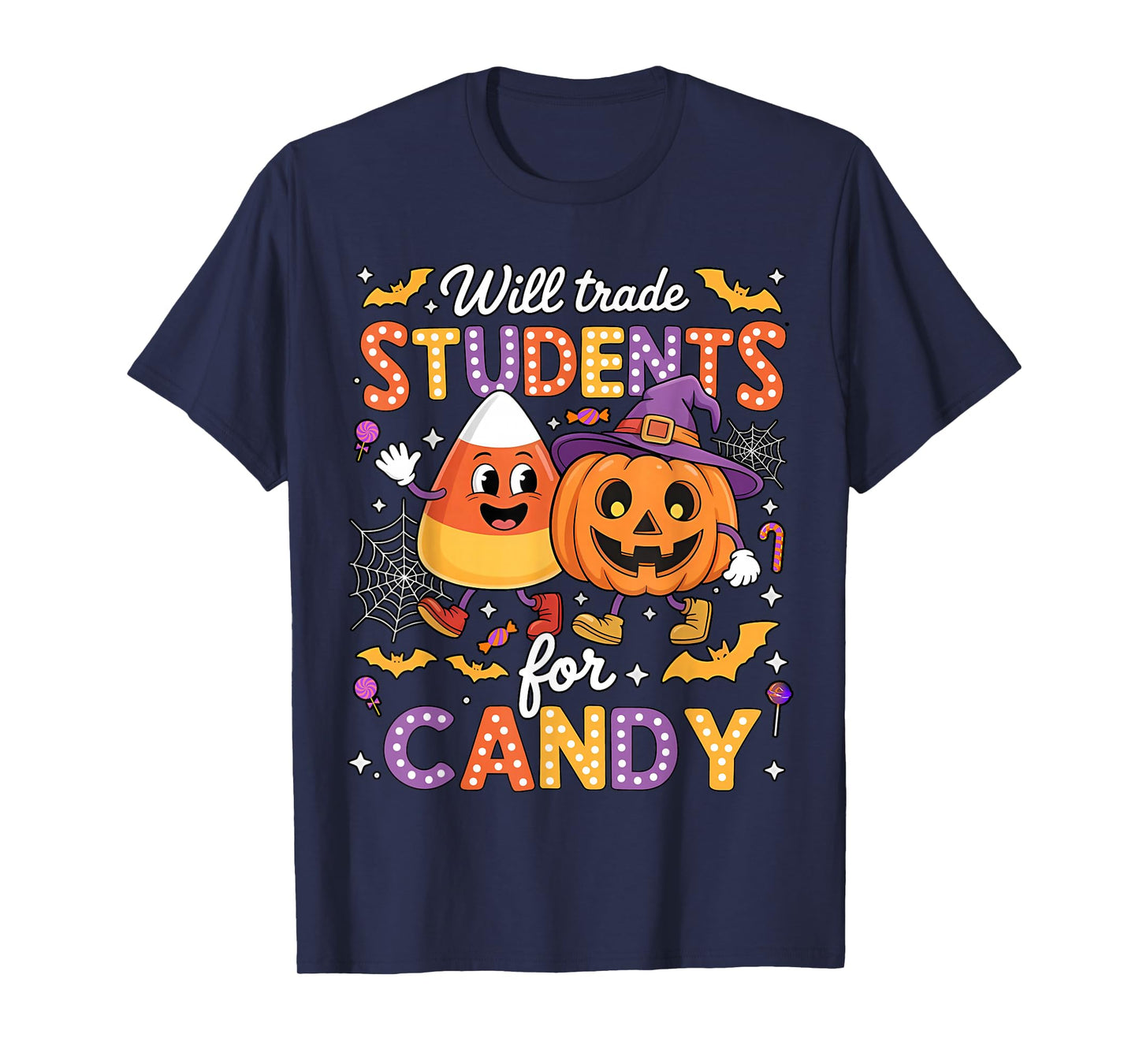 Will Trade Students for Candy Halloween Costume Teacher T-Shirt