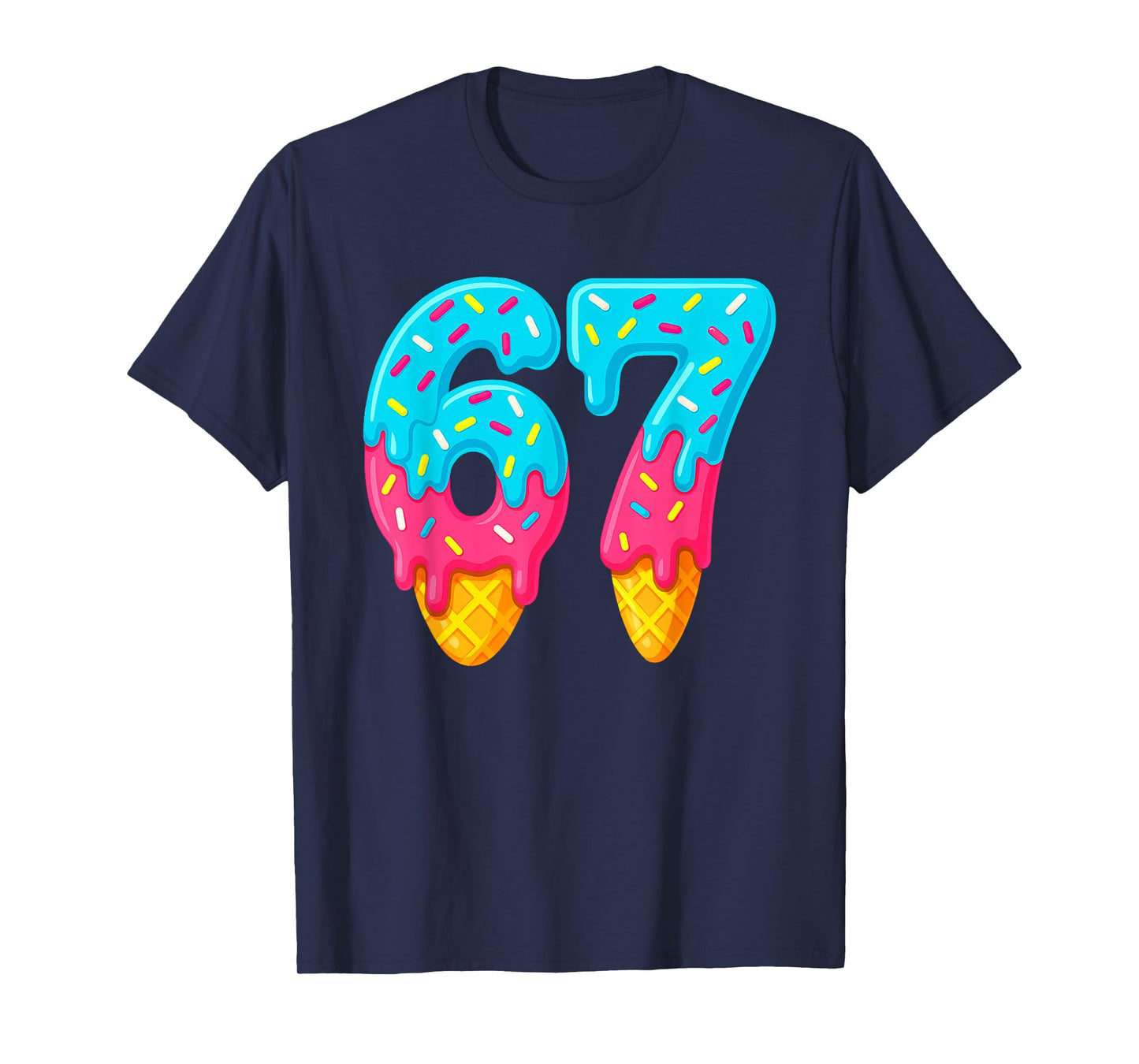 67 Ice Cream Drip Meme Funny Six Seven Gen Alpha Slang T-Shirt