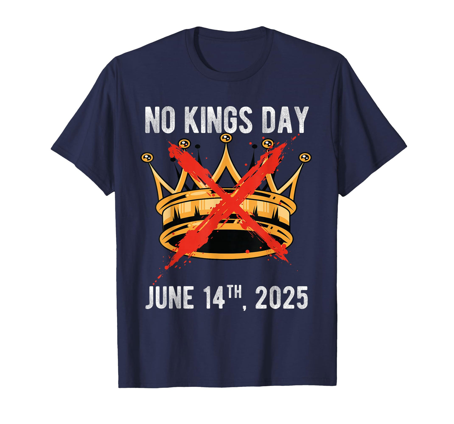 No Kings Day June 14TH, 2025 No Kings Day Celebration T-Shirt