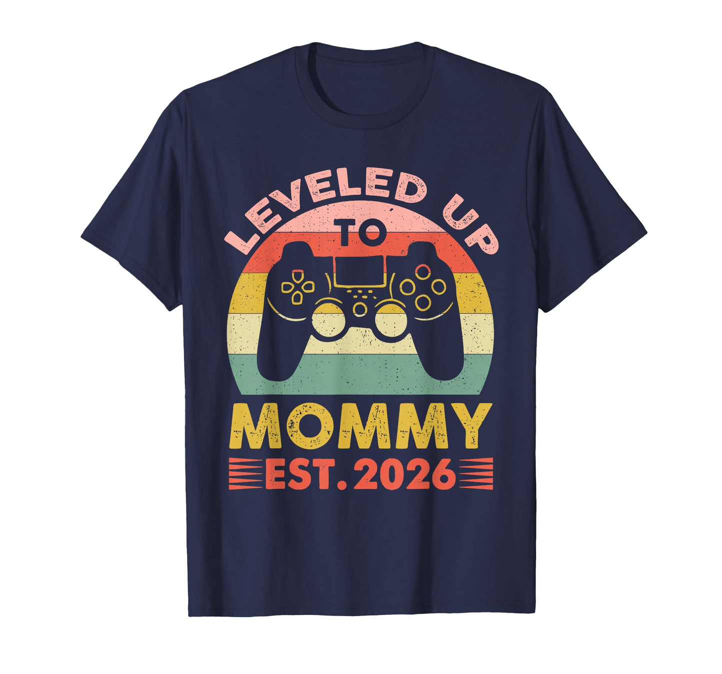 Soon to Be Mom 2026 Funny I Leveled Up to Mommy 2026 Gamer T-Shirt