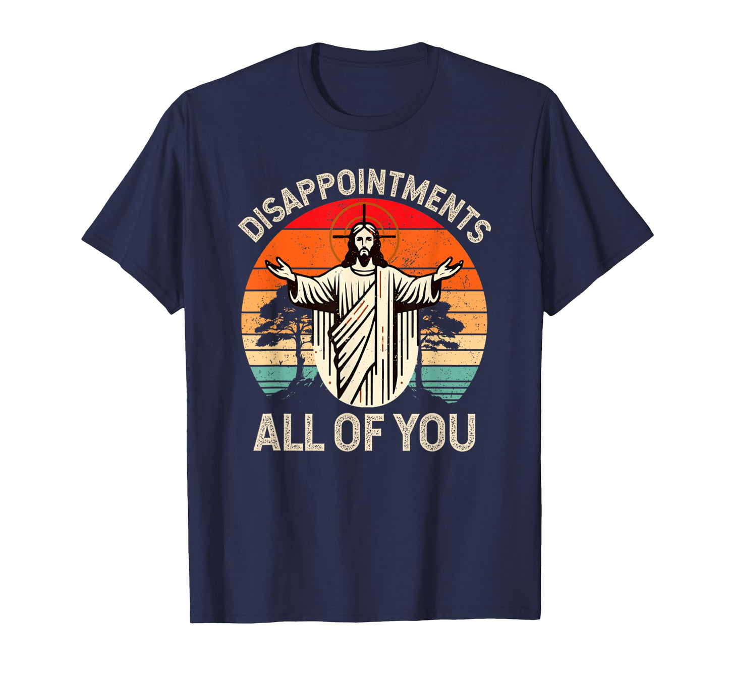 Retro Vintage Disappointment All of You Christian Jesus T-Shirt
