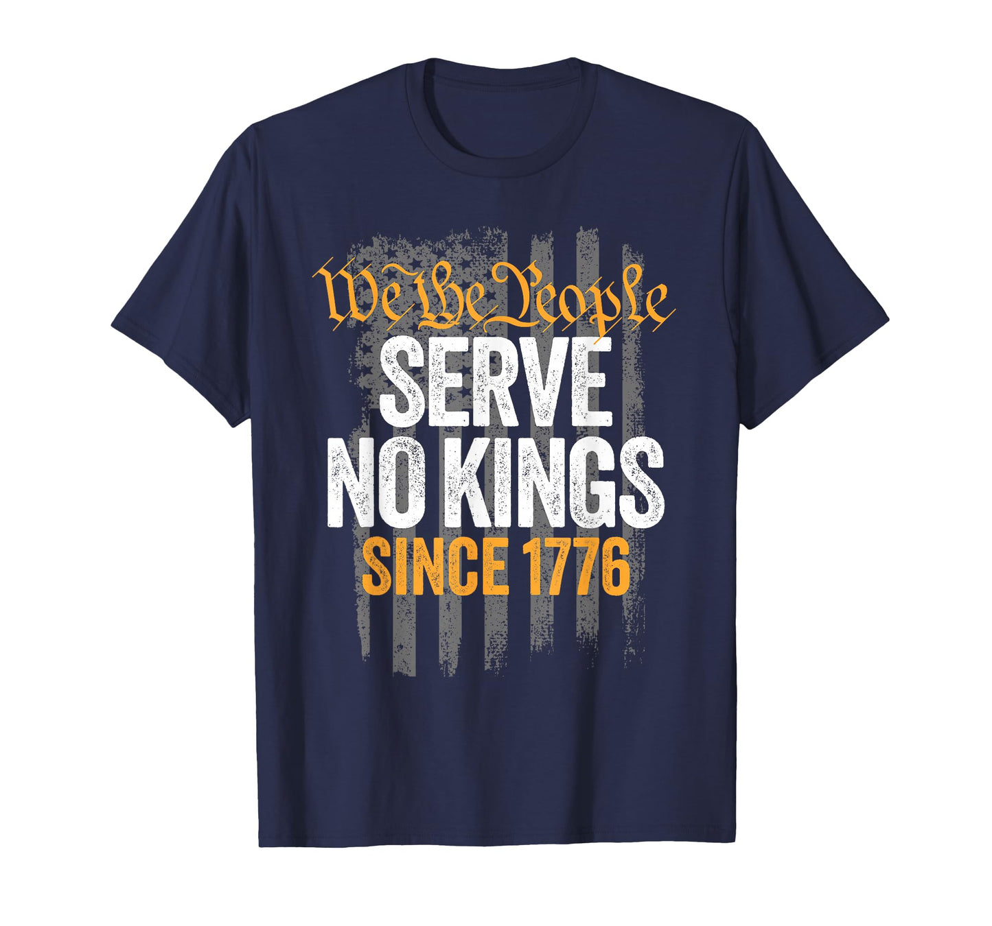 No Kings in America, We The People Serve No Kings Since 1776 T-Shirt