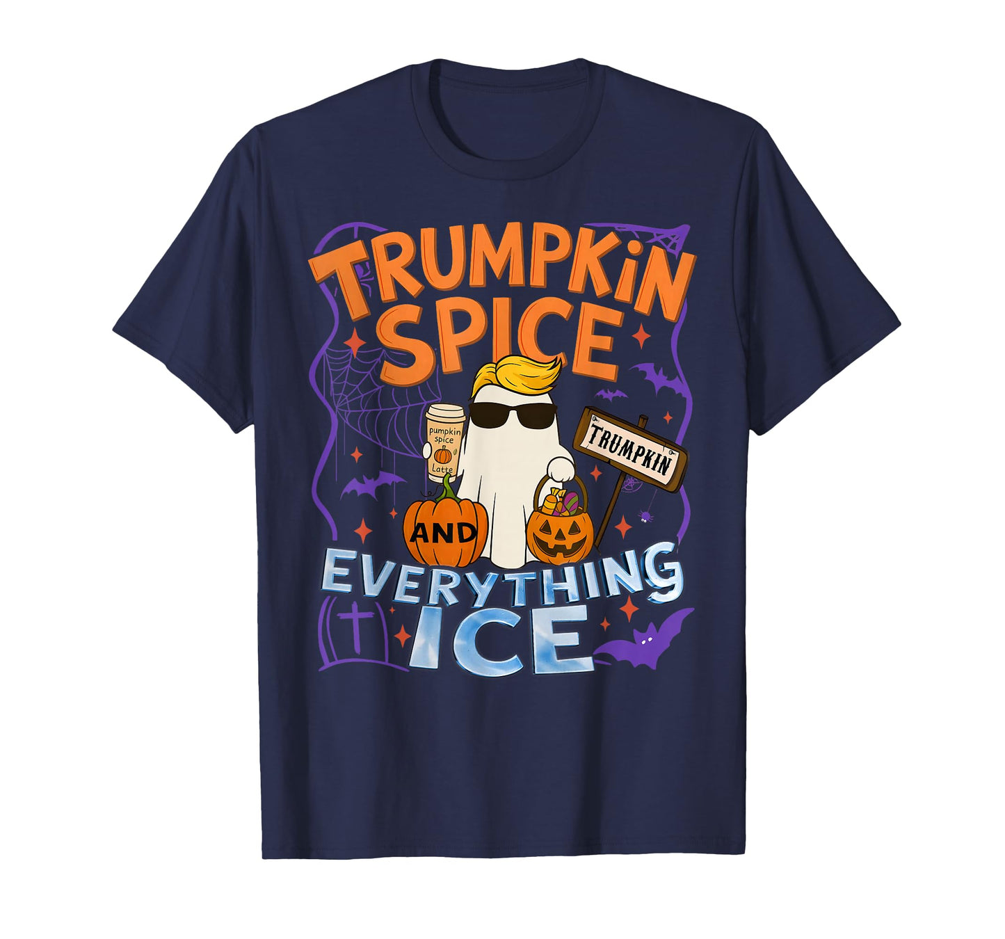 Halloween Trumpkin Spice and Everything Ice Pumpkin Spice T-Shirt