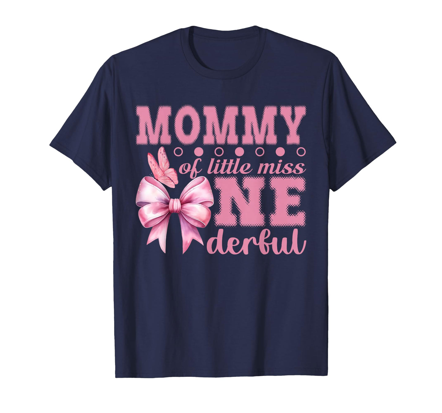 Mommy of Little Miss Onederful First Birthday Pink Bow T-Shirt